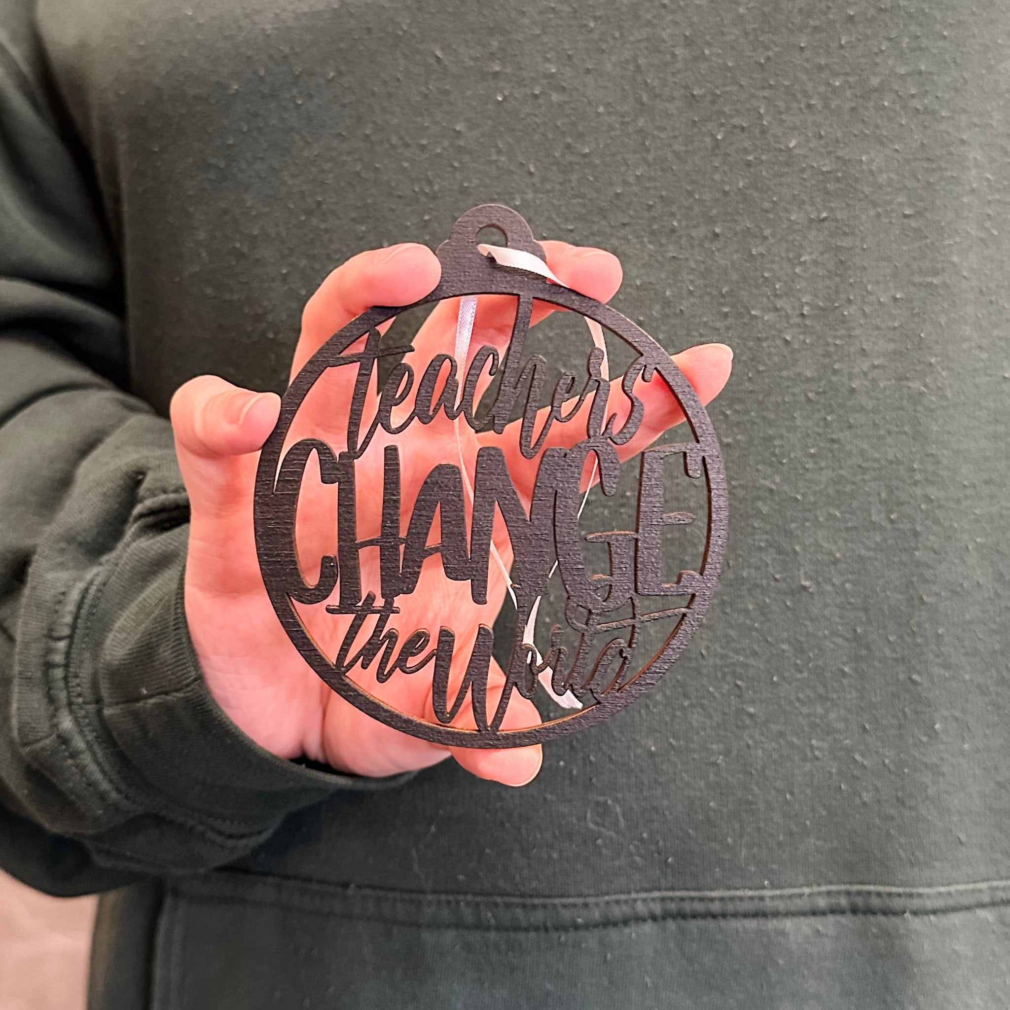 Teachers Change the World • Wooden Ornament, Magnet, or Mini Sign • For Teacher Gifts & Appreciation