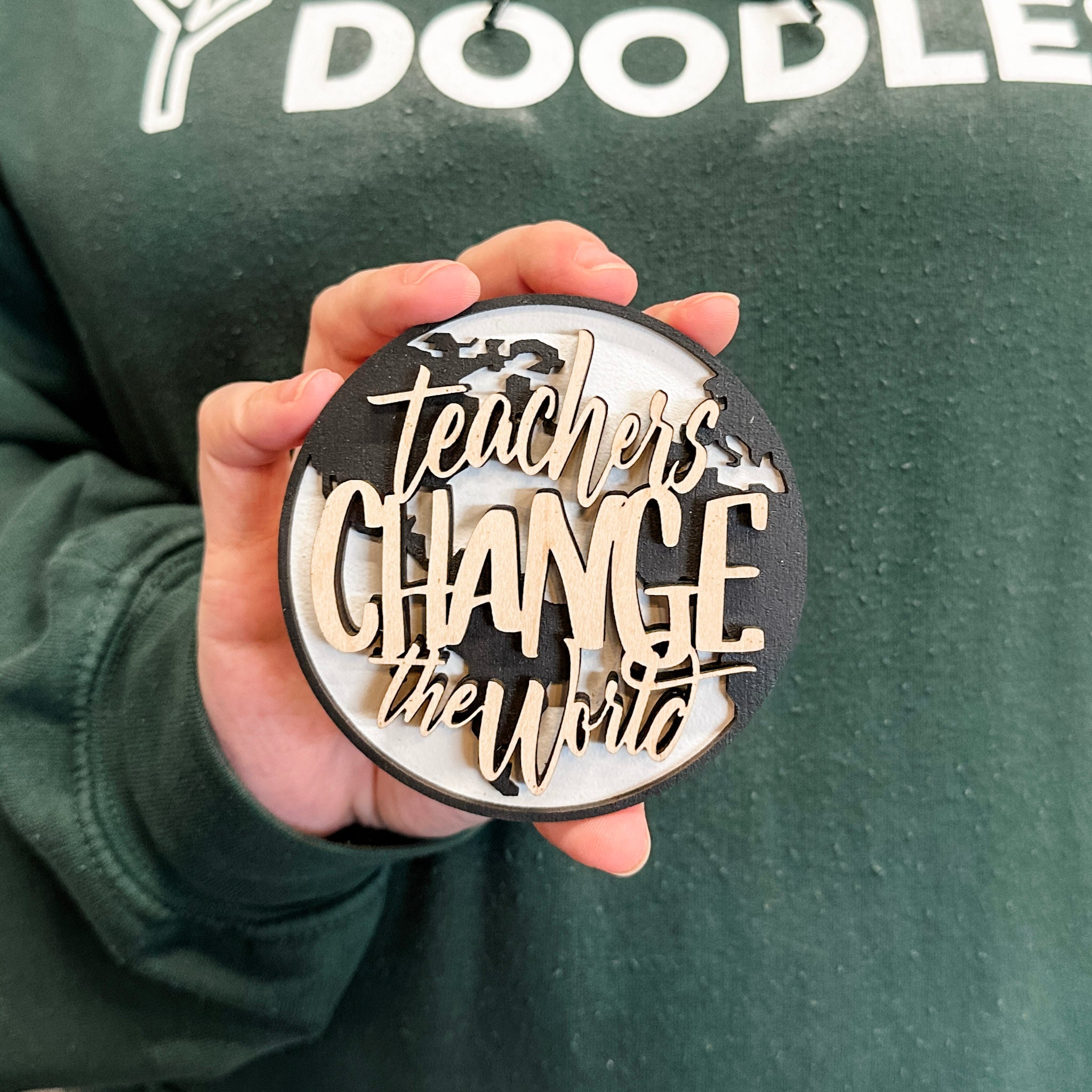 Teachers Change the World • Wooden Ornament, Magnet, or Mini Sign • For Teacher Gifts & Appreciation