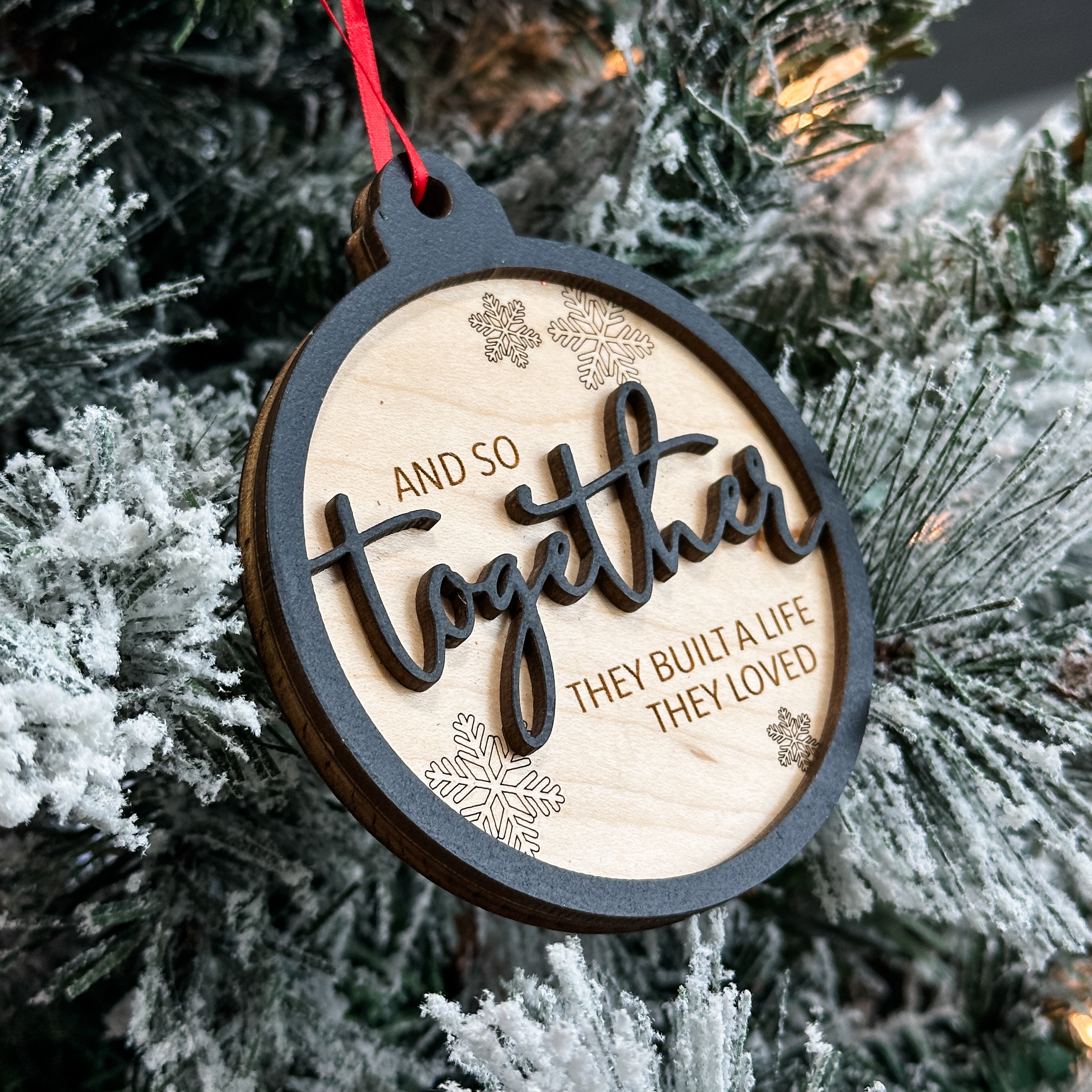 Together They Built a Life They Loved Ornament