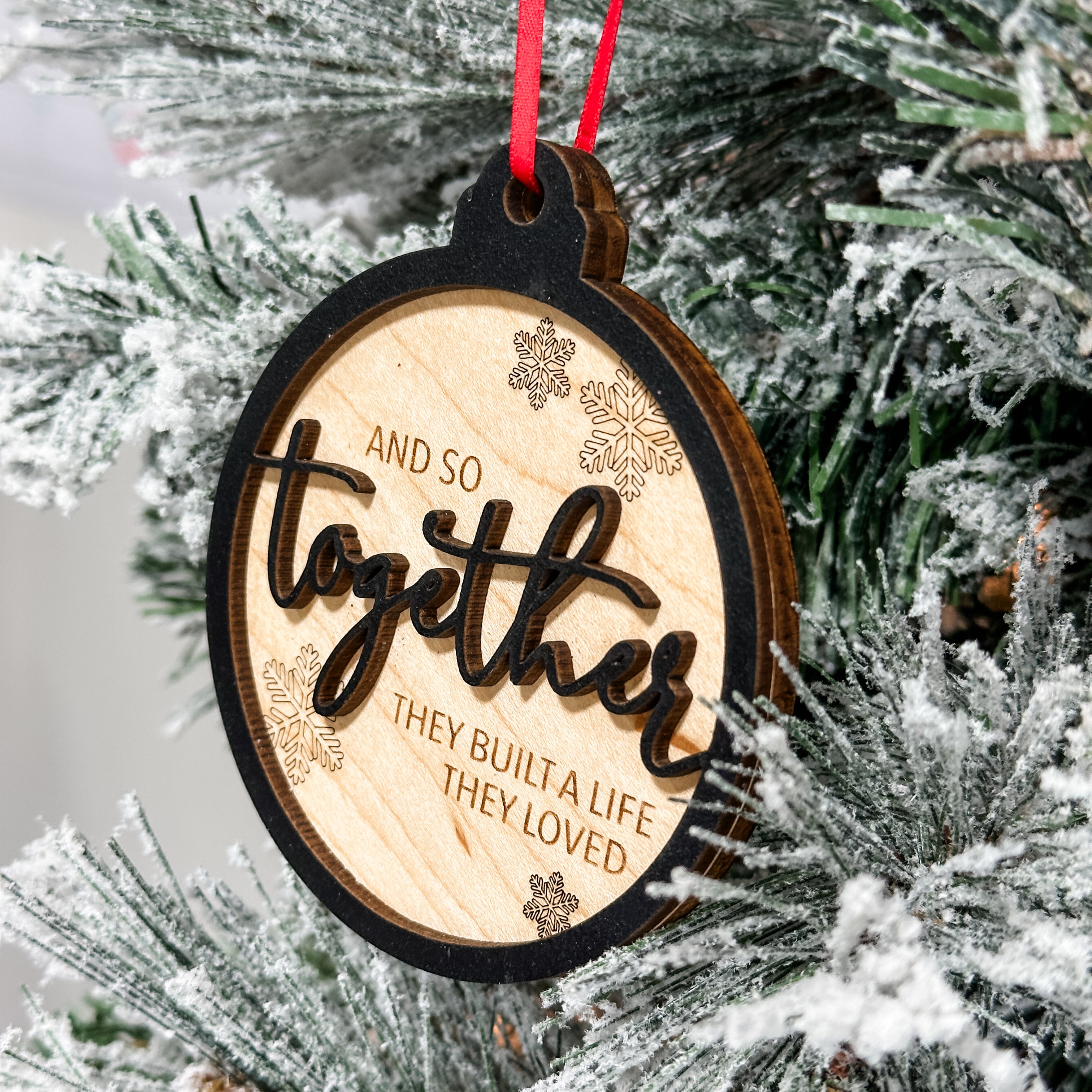 Together They Built a Life They Loved Ornament