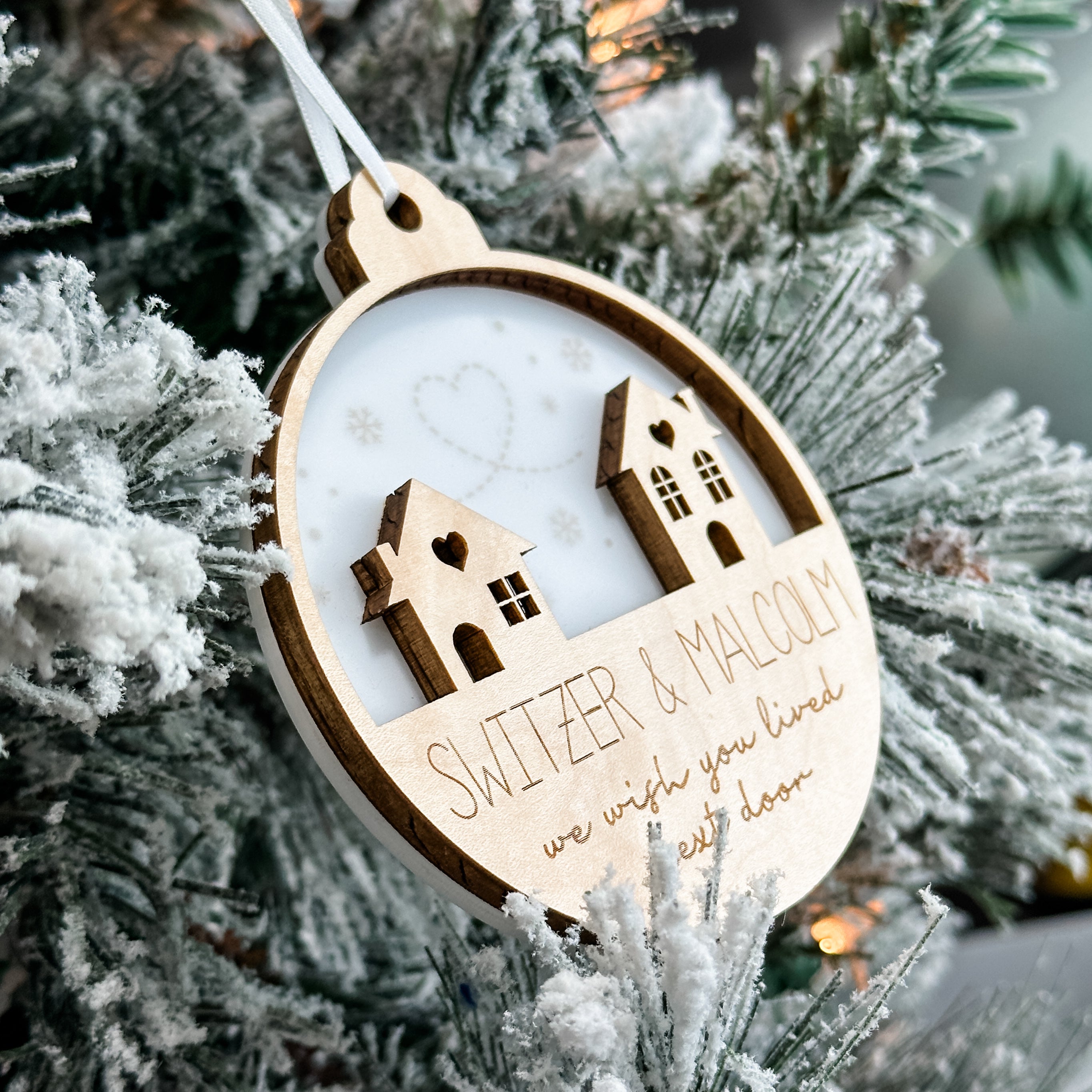 Wish You Lived Next Door Ornament