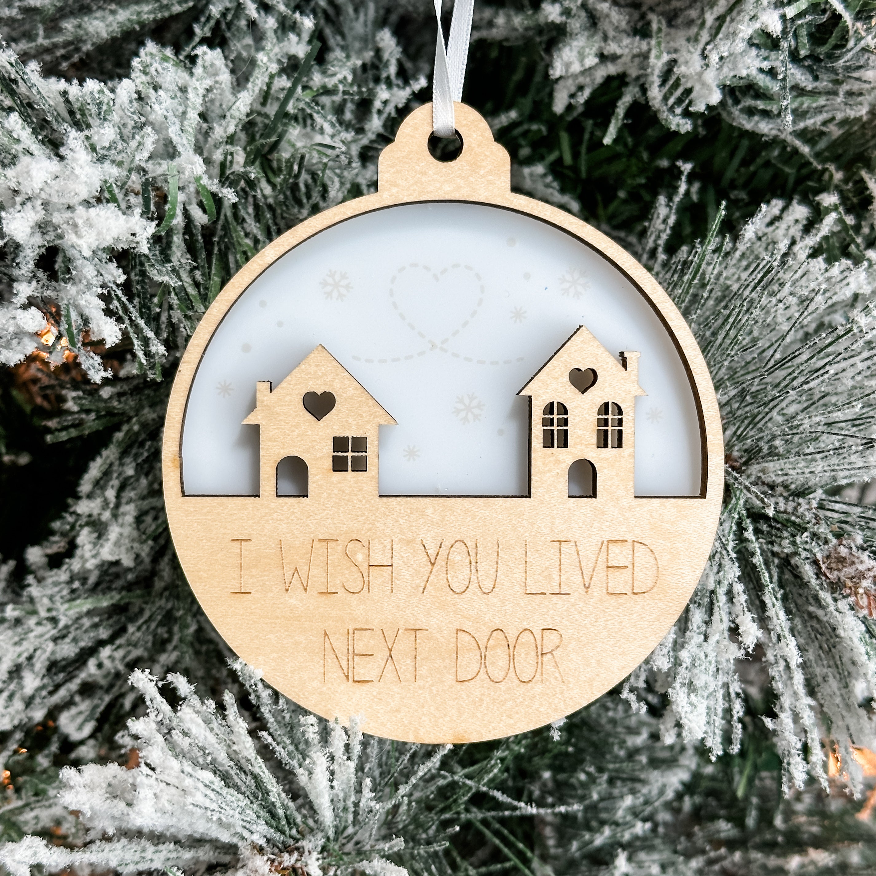 Wish You Lived Next Door Ornament