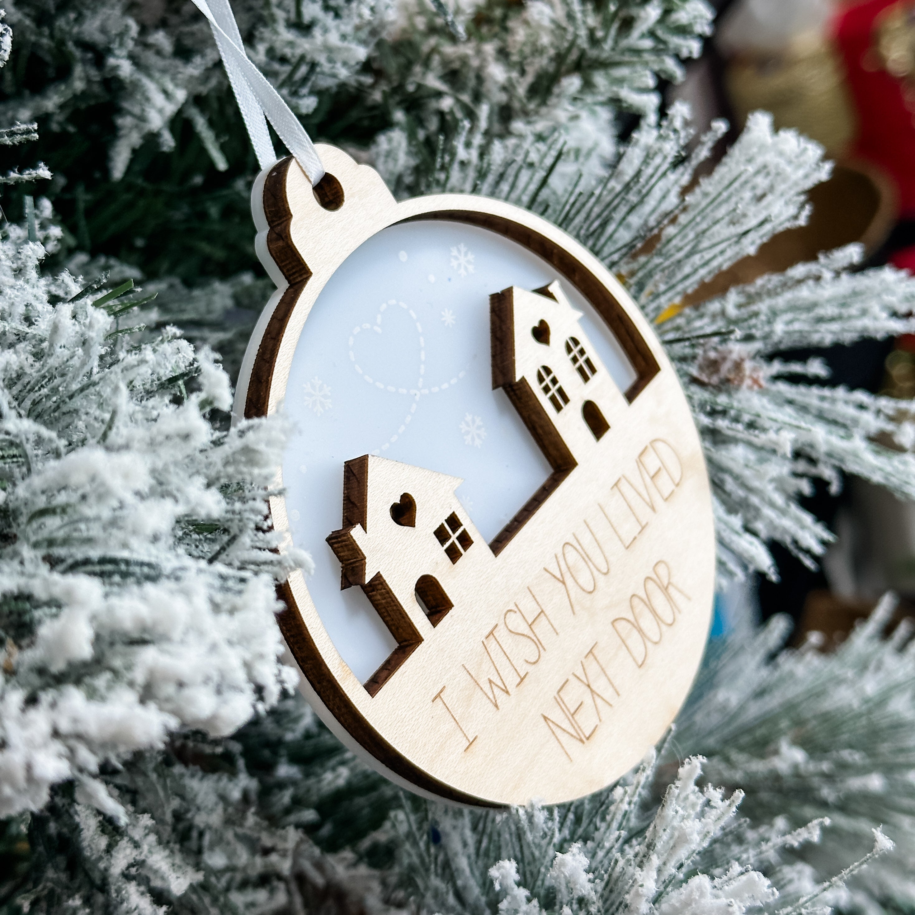 Wish You Lived Next Door Ornament