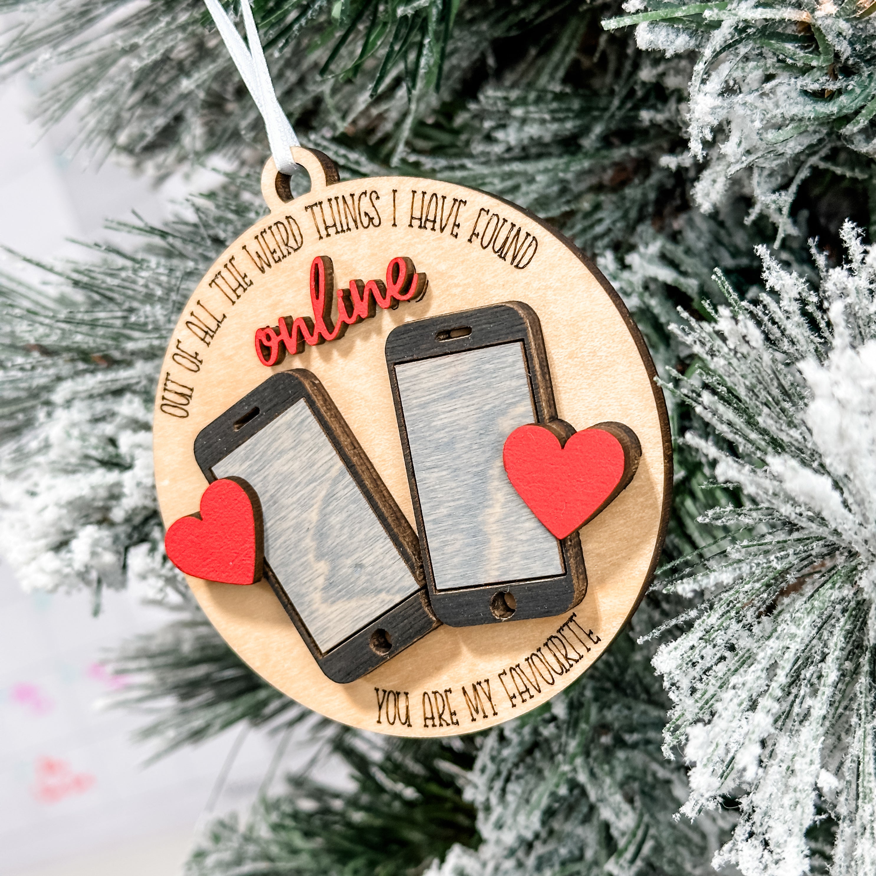 Of All The Weird Things I Found Online • 3D Wood Ornament • For Internet Daters