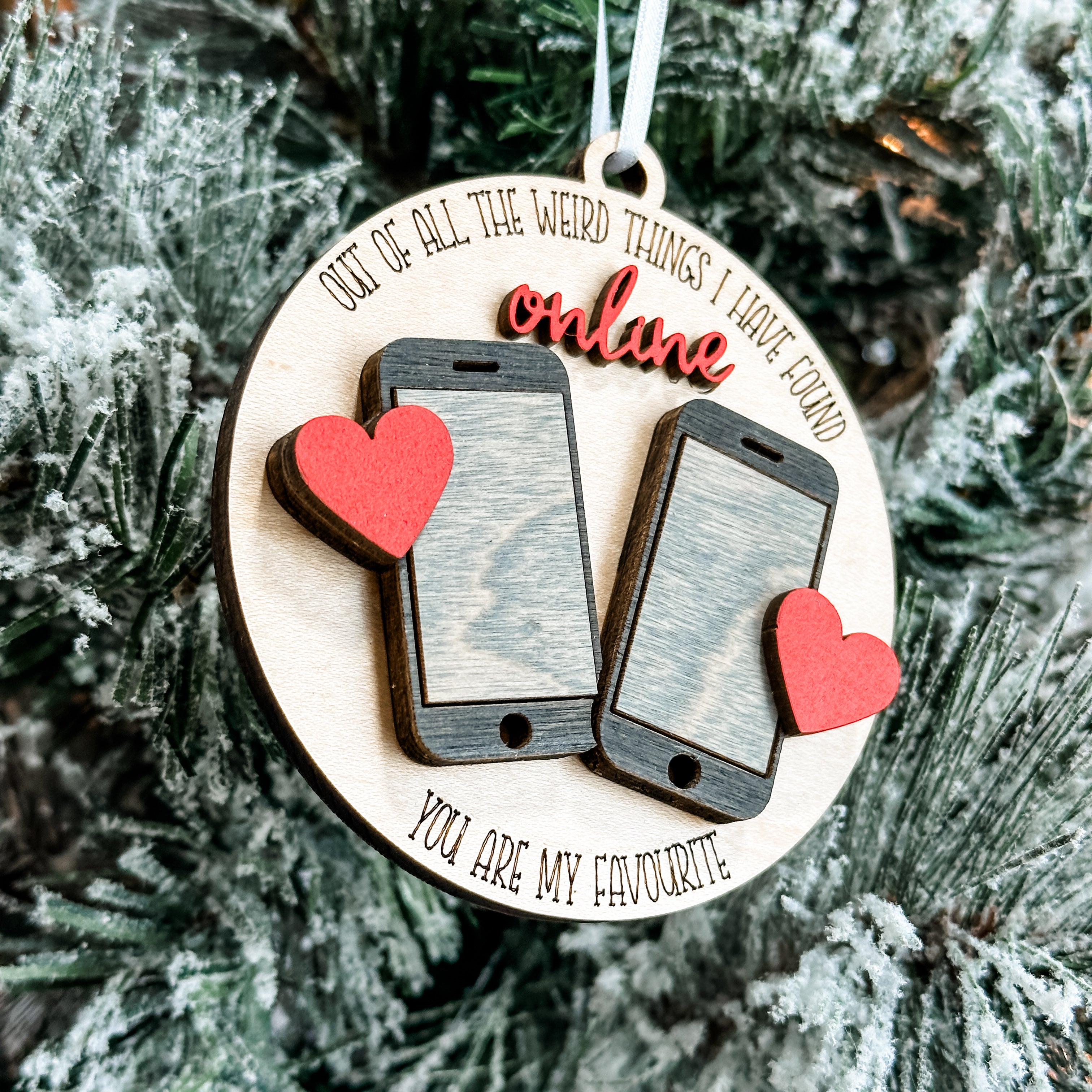 Of All The Weird Things I Found Online • 3D Wood Ornament • For Internet Daters