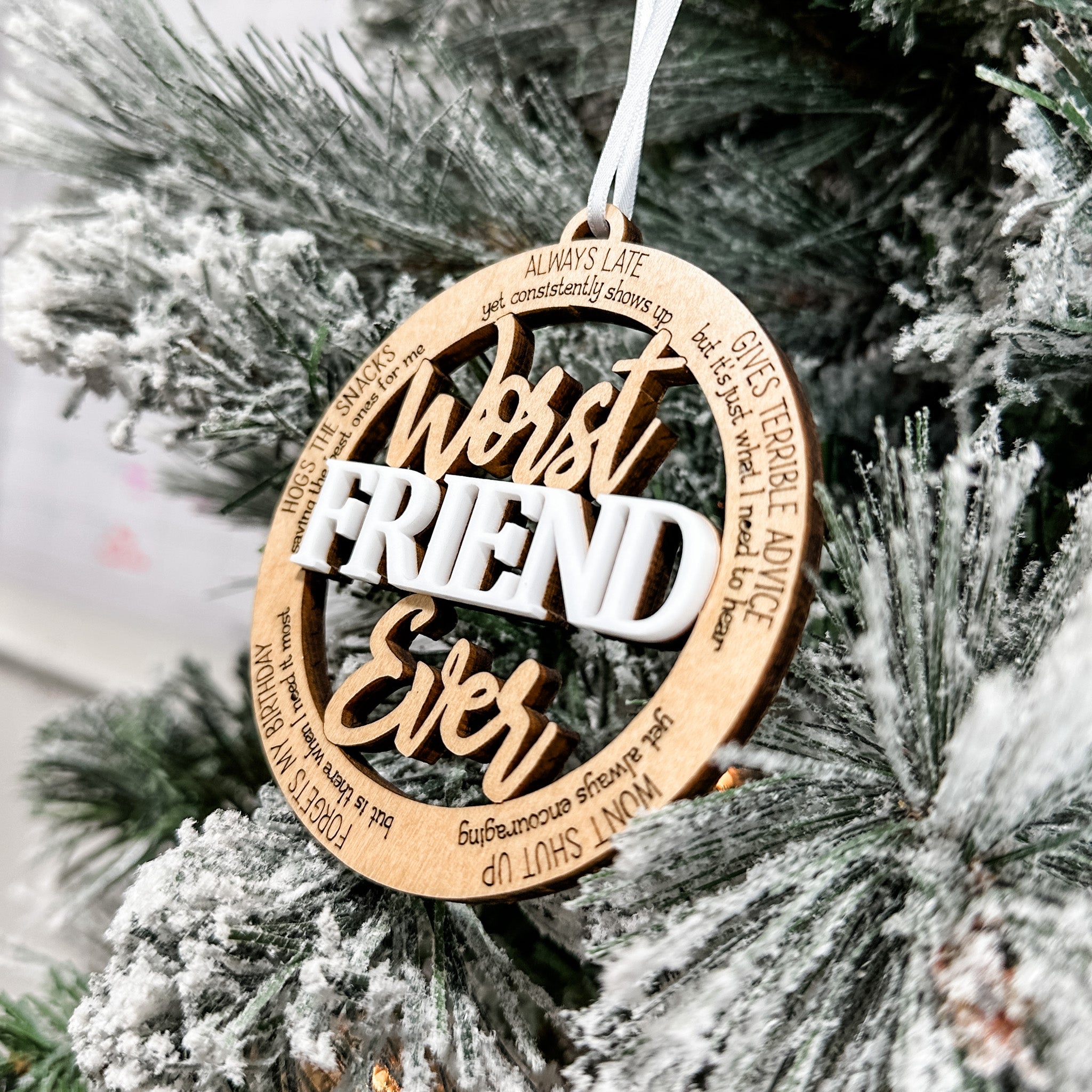 Worst Ever (In The Best Way) • 3D Wood Ornaments • For the People You Love, With a Good Sense of Humour