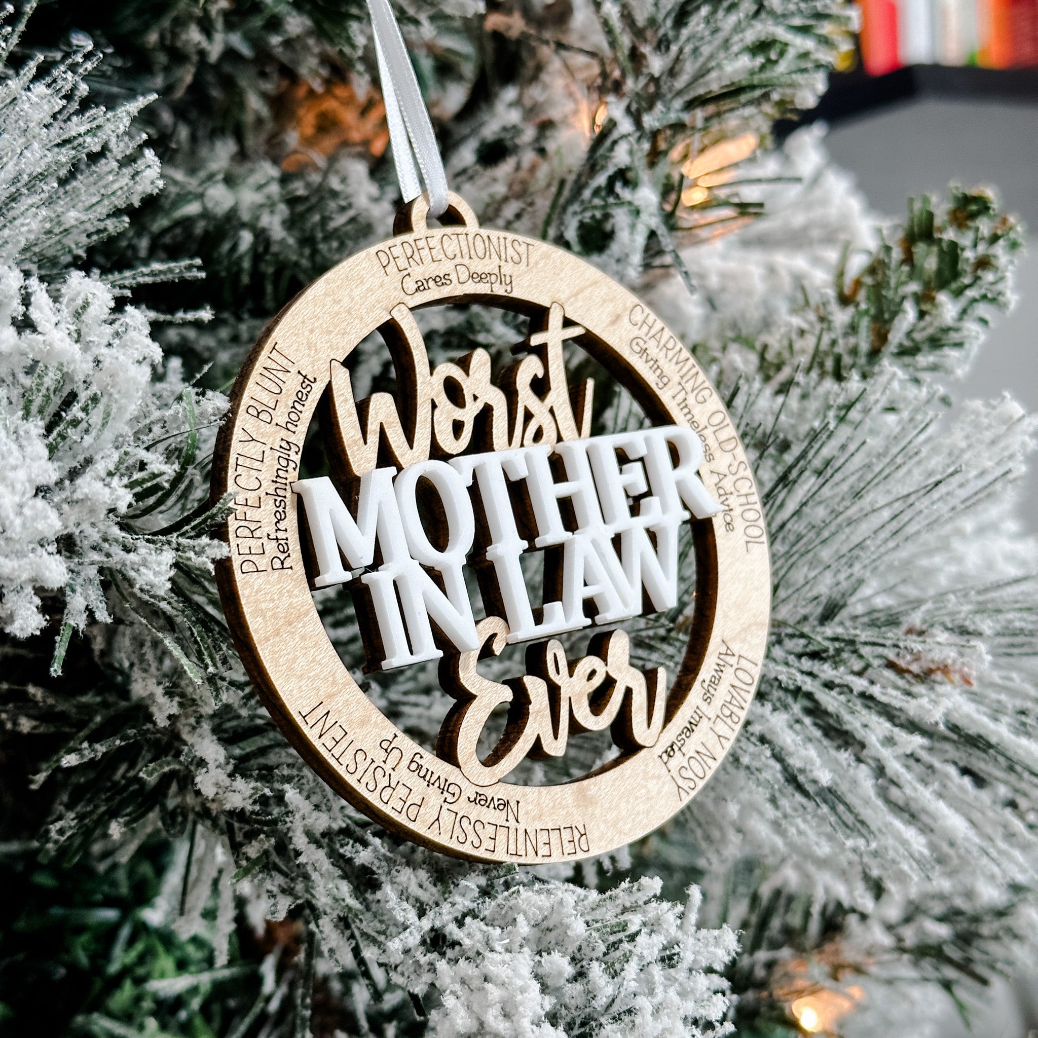 Worst Ever (In The Best Way) • 3D Wood Ornaments • For the People You Love, With a Good Sense of Humour