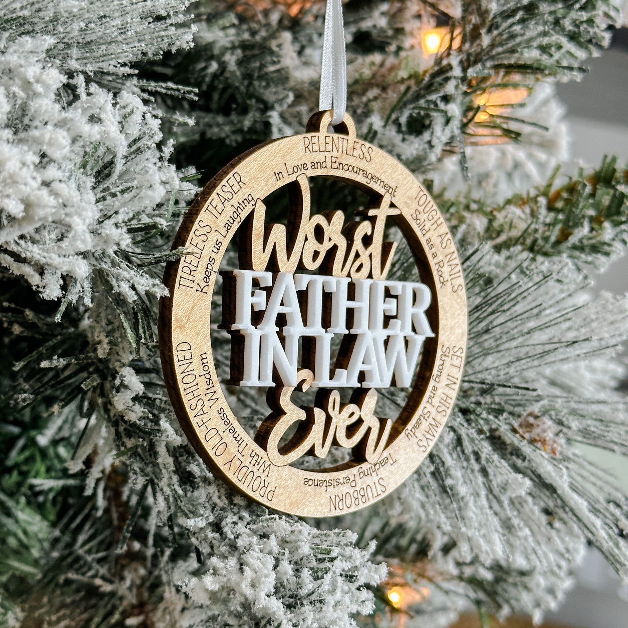Worst Ever (In The Best Way) • 3D Wood Ornaments • For the People You Love, With a Good Sense of Humour
