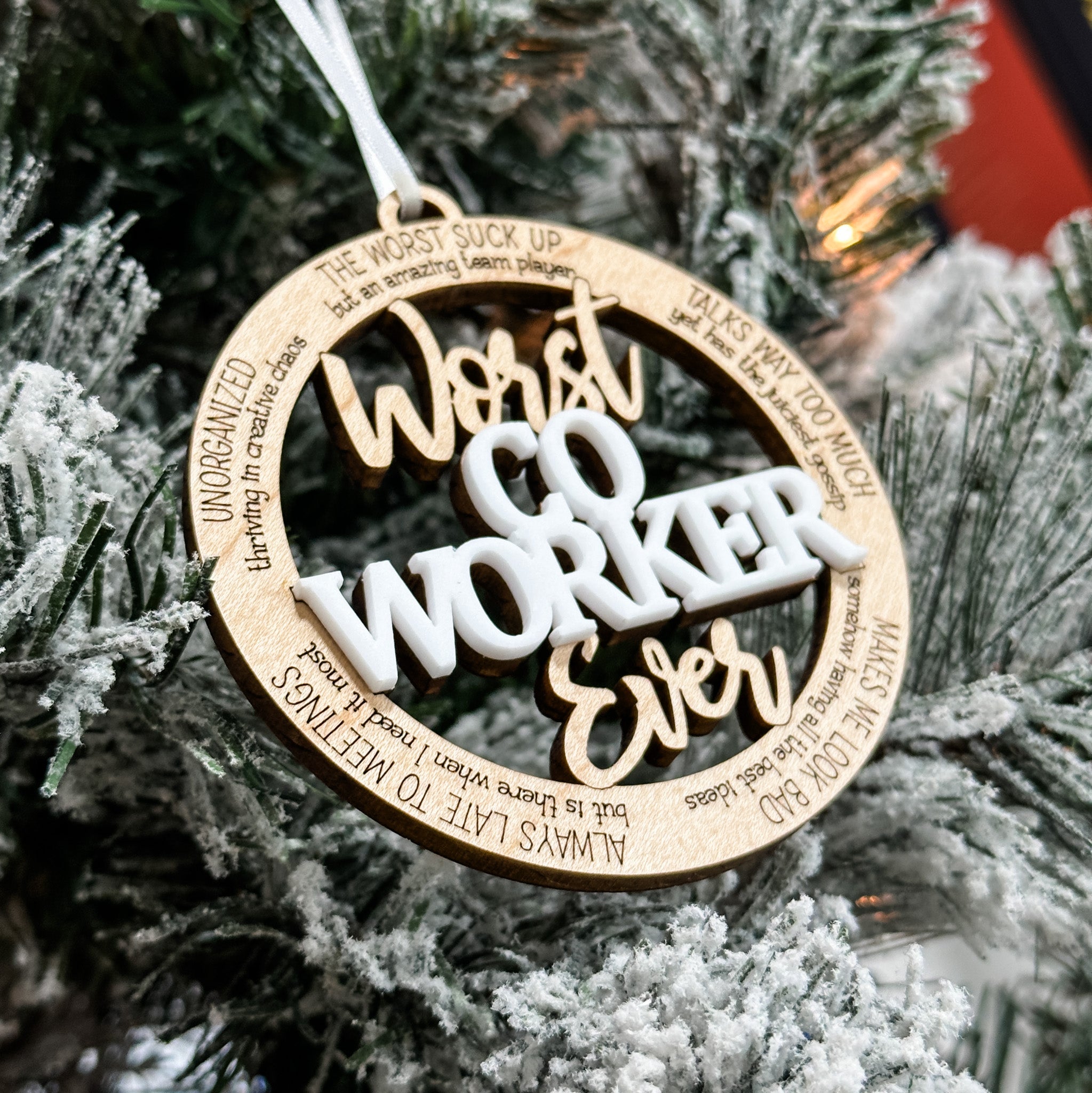Worst Ever (In The Best Way) • 3D Wood Ornaments • For the People You Love, With a Good Sense of Humour