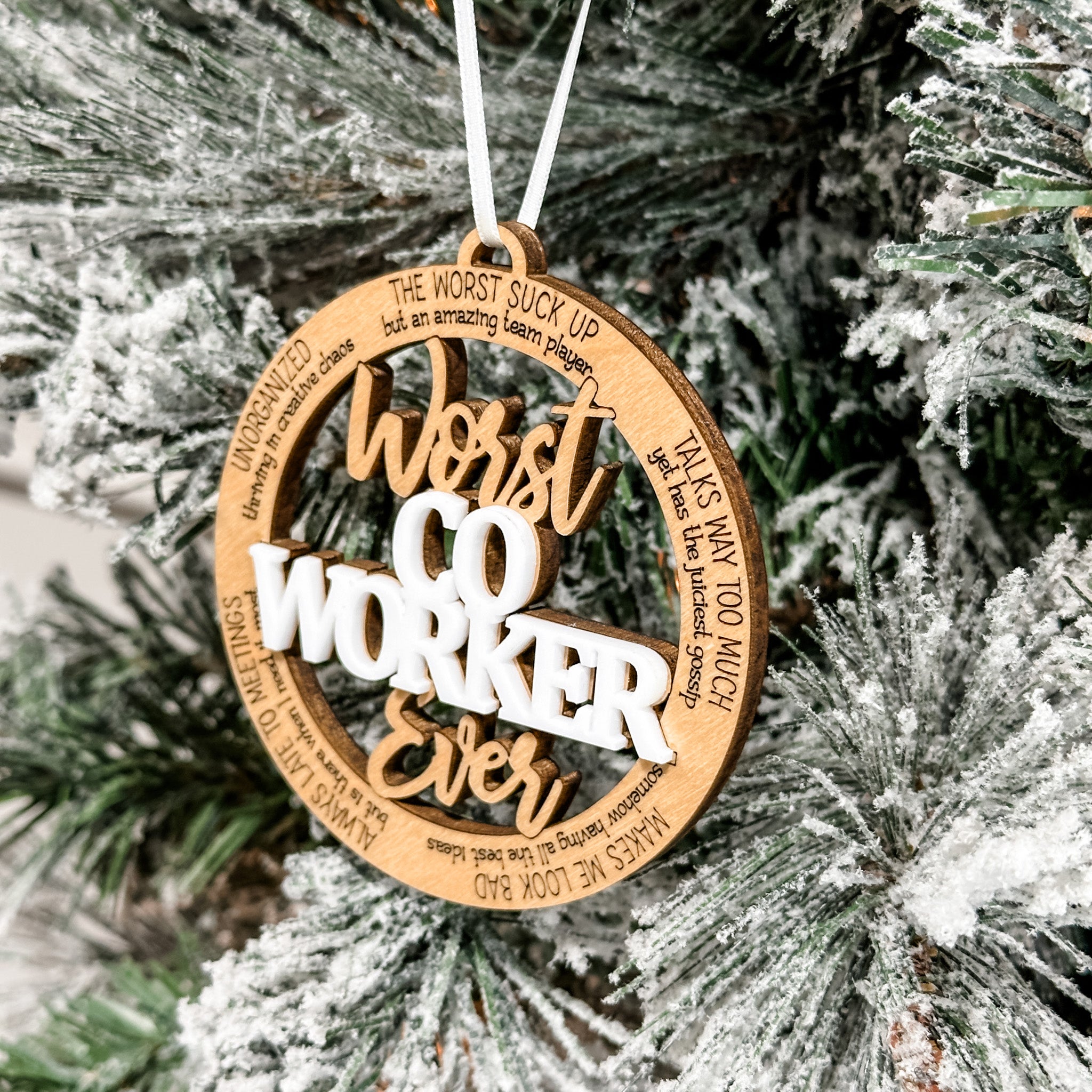 Worst Ever (In The Best Way) • 3D Wood Ornaments • For the People You Love, With a Good Sense of Humour