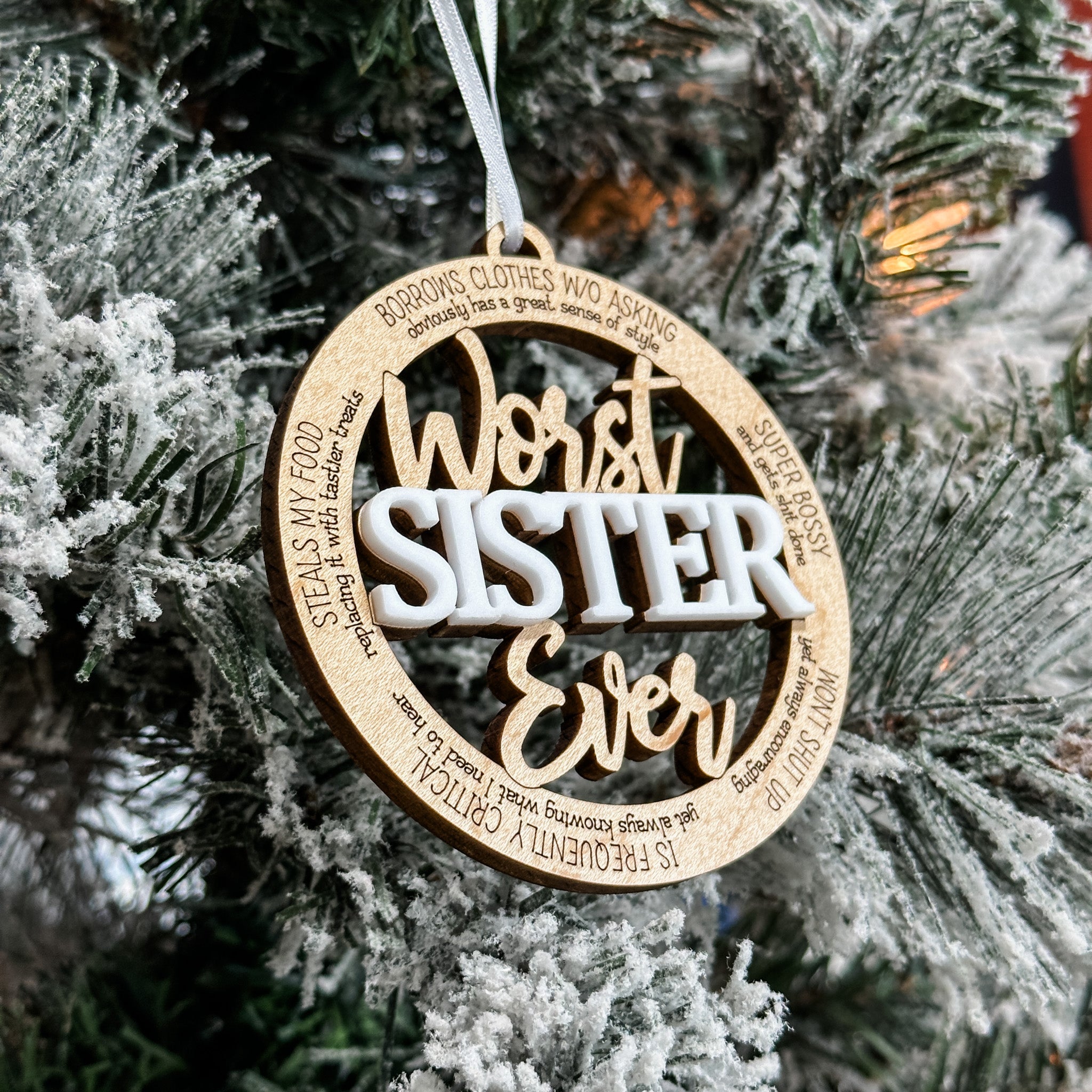 Worst Ever (In The Best Way) • 3D Wood Ornaments • For the People You Love, With a Good Sense of Humour