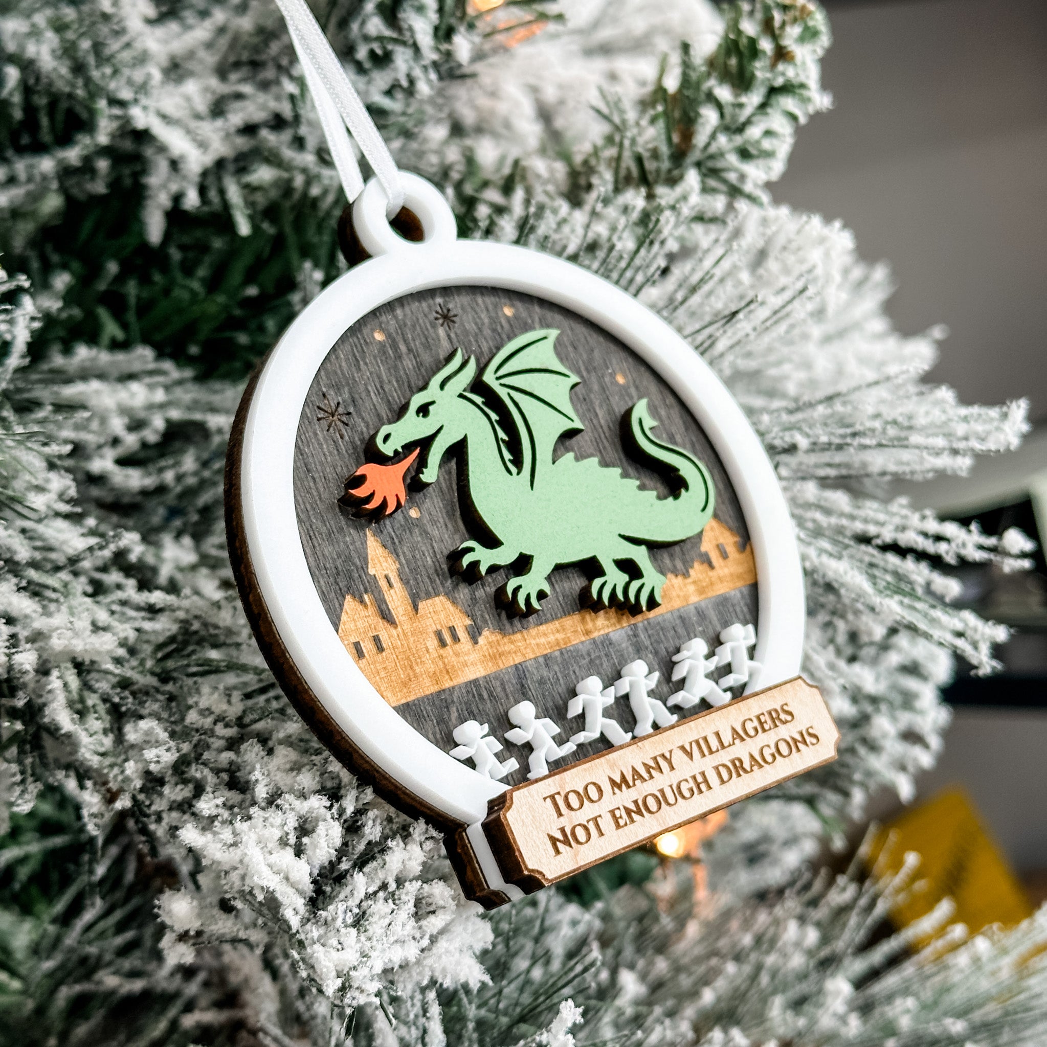 Too Many Villagers Not Enough Dragons • 3D Wood Ornament • For Fantasy Fans & Gamers