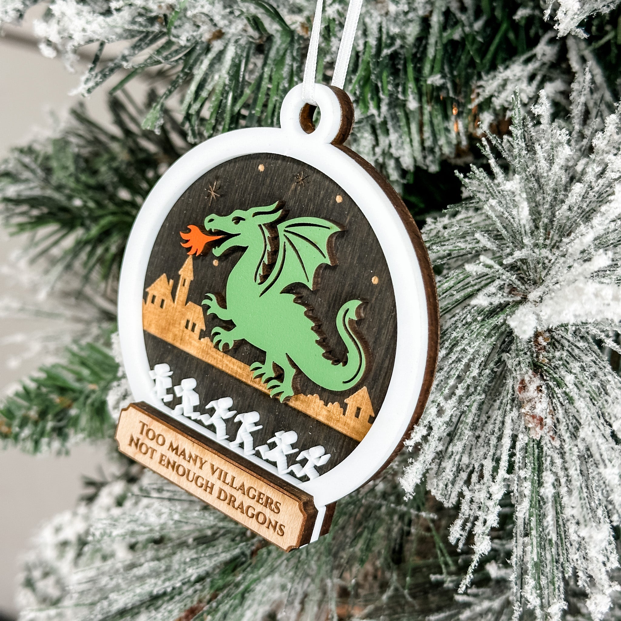 Too Many Villagers Not Enough Dragons • 3D Wood Ornament • For Fantasy Fans & Gamers