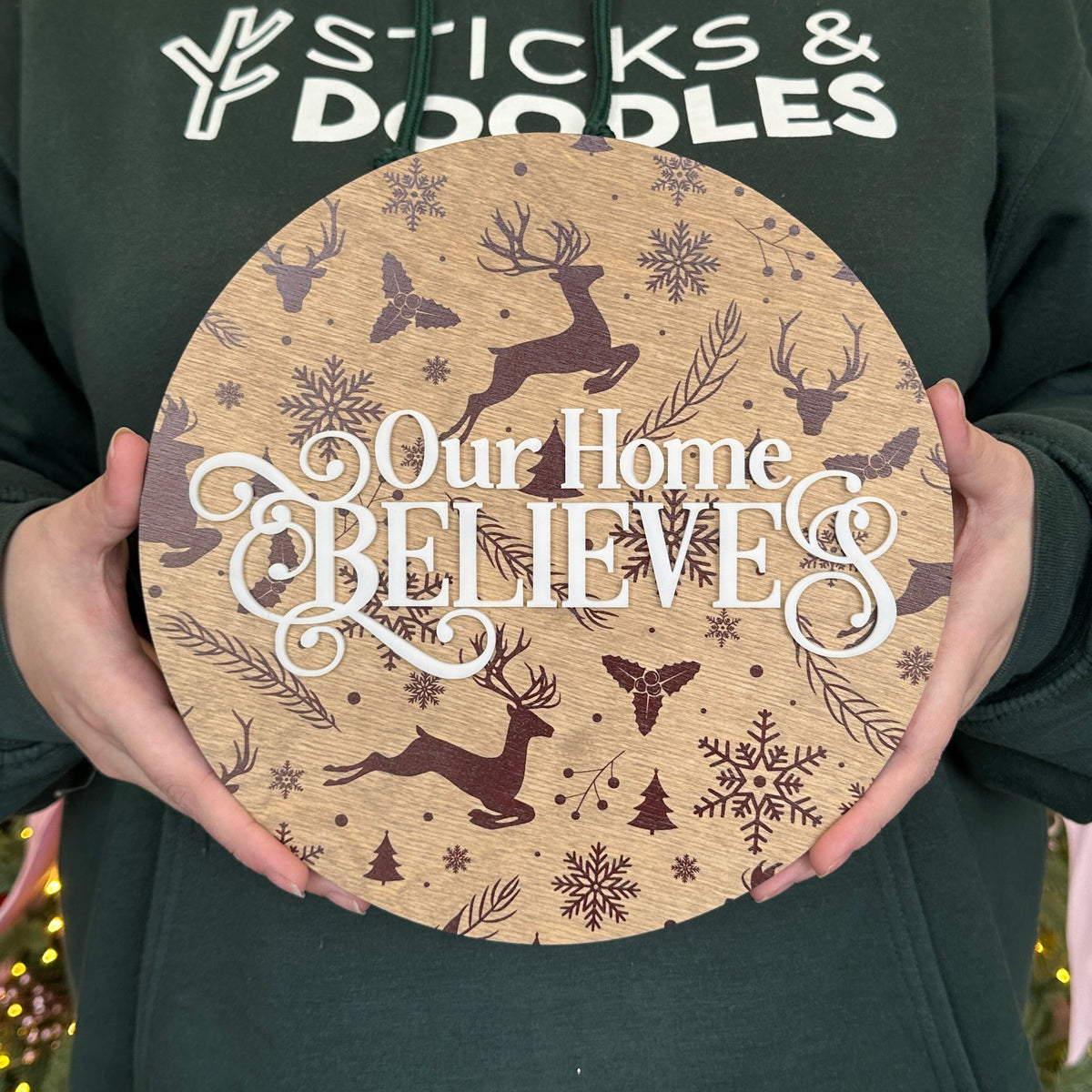 Our Home Believes Sign