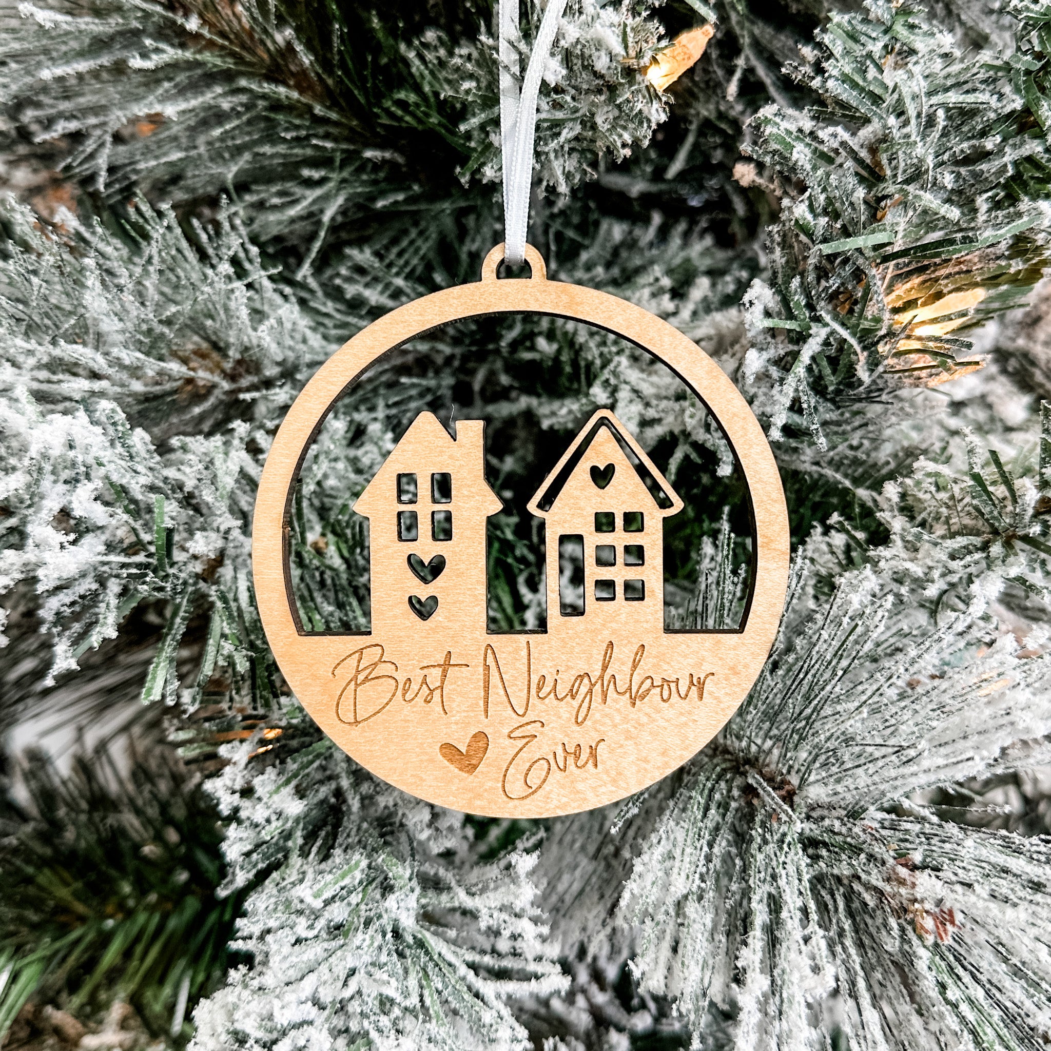 Best Neighbour Ever • Wood Engraved Ornament • For Kind & Helpful Neighbours
