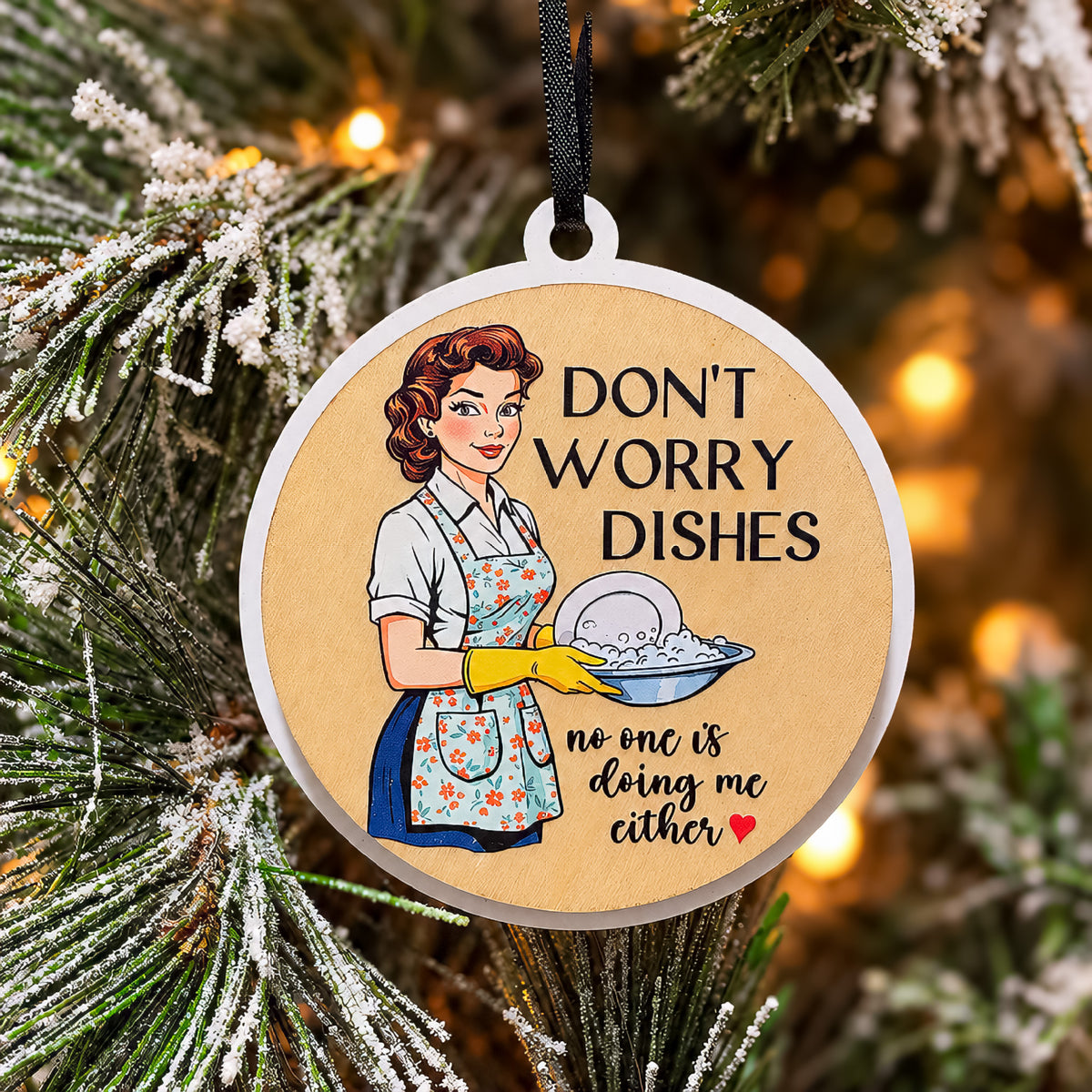 Don’t Worry Dishes Adult Ornament
