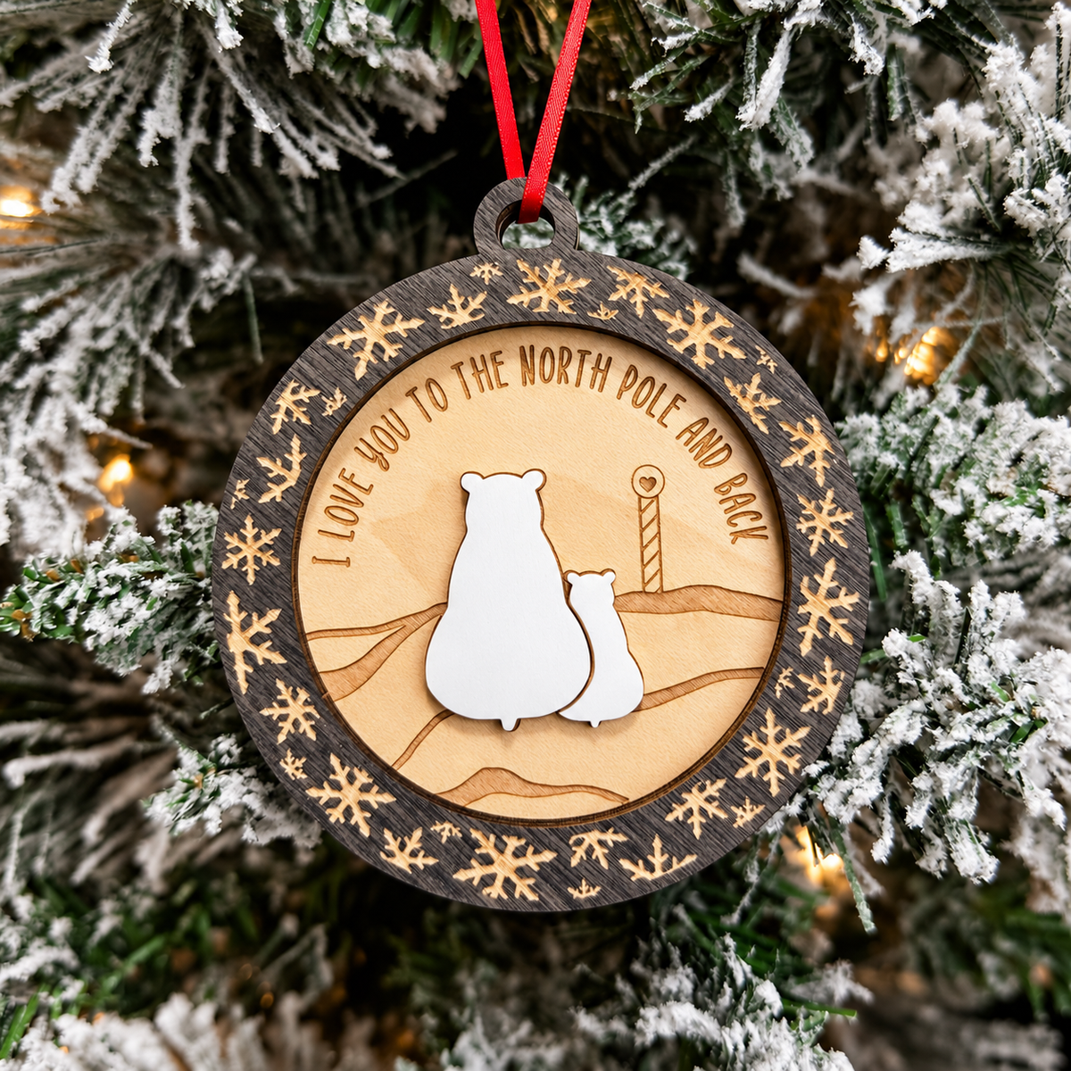 I Love You to the North Pole and Back Ornament
