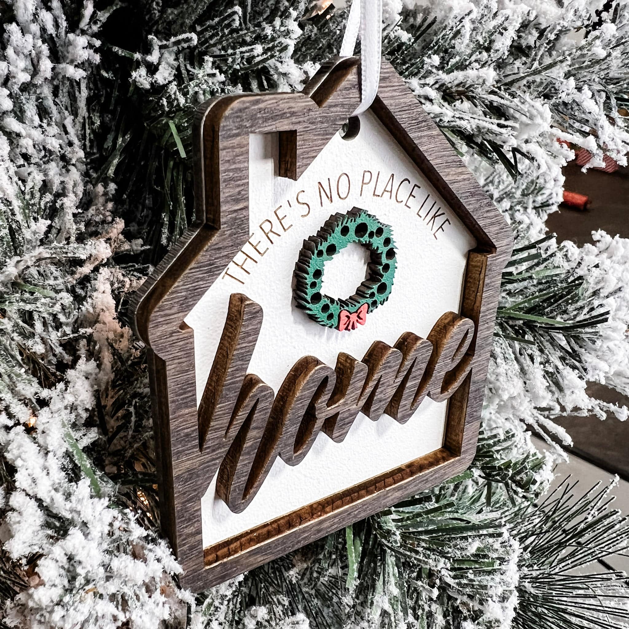 There's No Place Like Home • 3D Wood Ornament • For Housewarmings