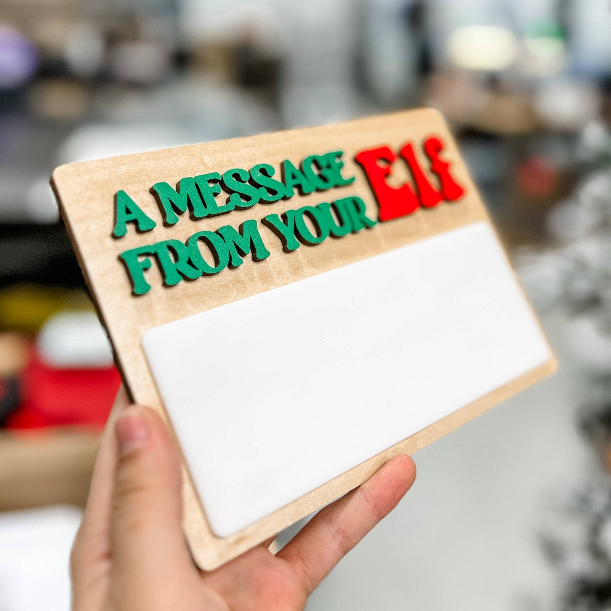 A Message From Your Elf Fill In 3D Wood & Acrylic Sign - Sticks & Doodles