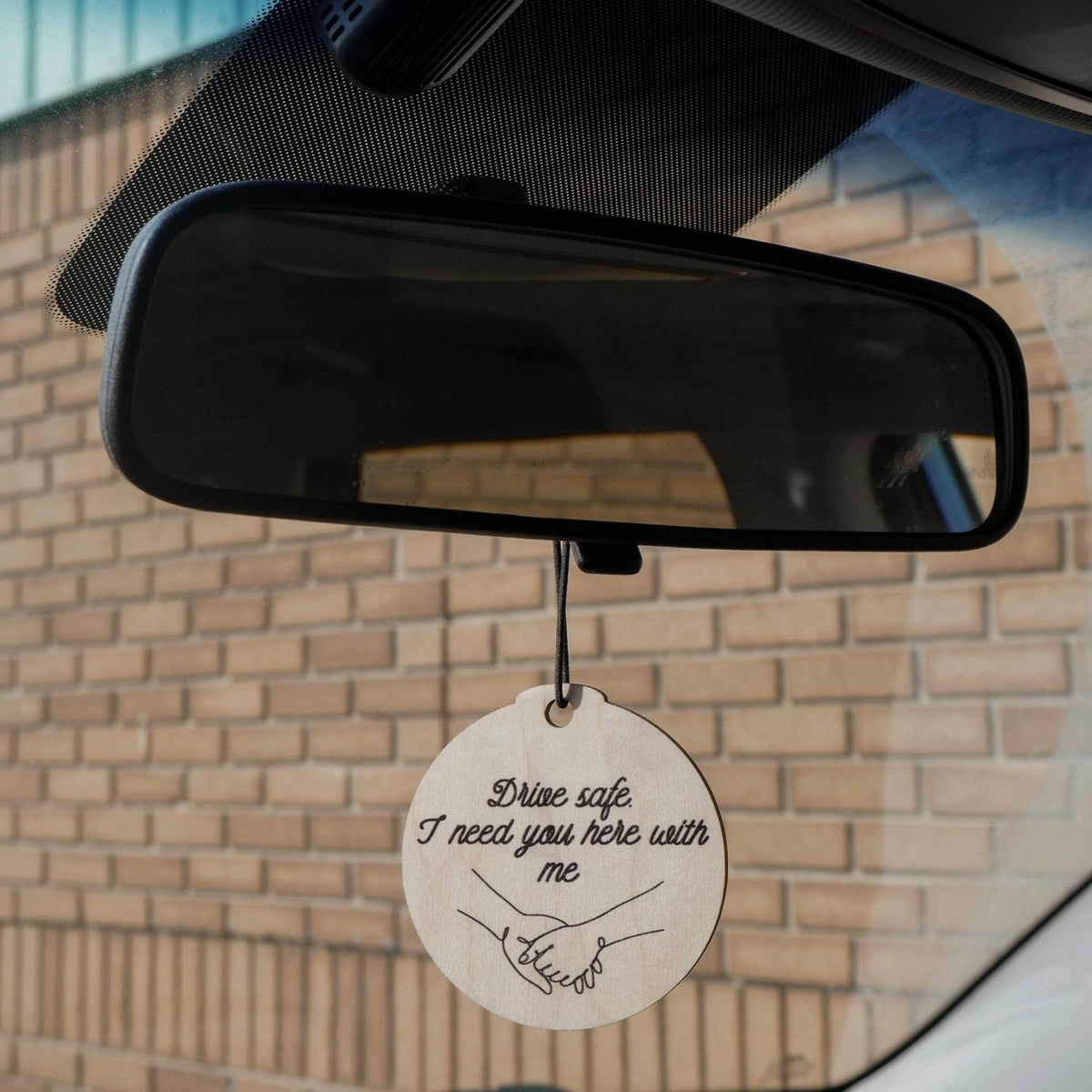 Drive Safe, I Need You Here Wood Car Charm / Ornament - Sticks & Doodles