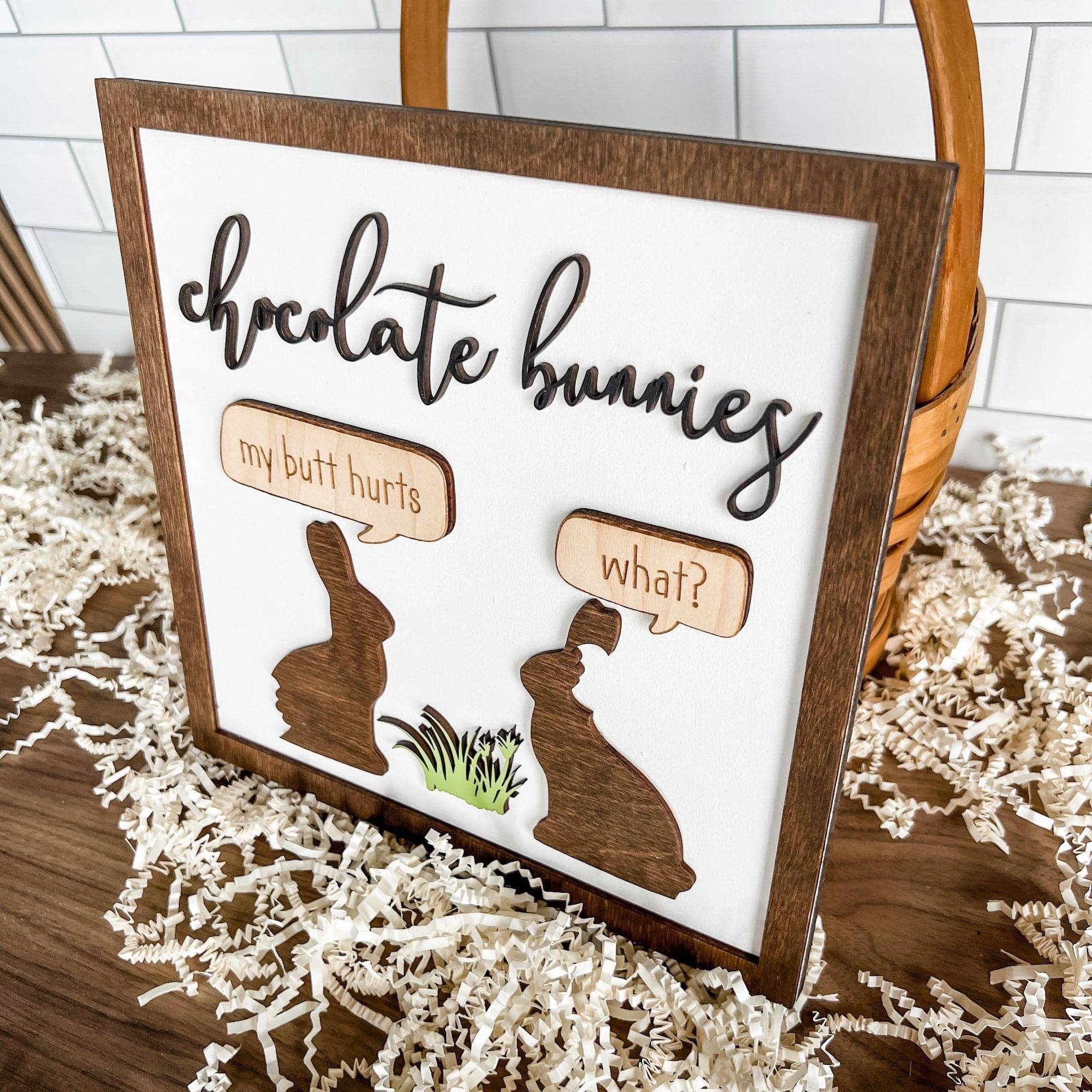 Funny Chocolate Bunny Sign - Sticks & Doodles