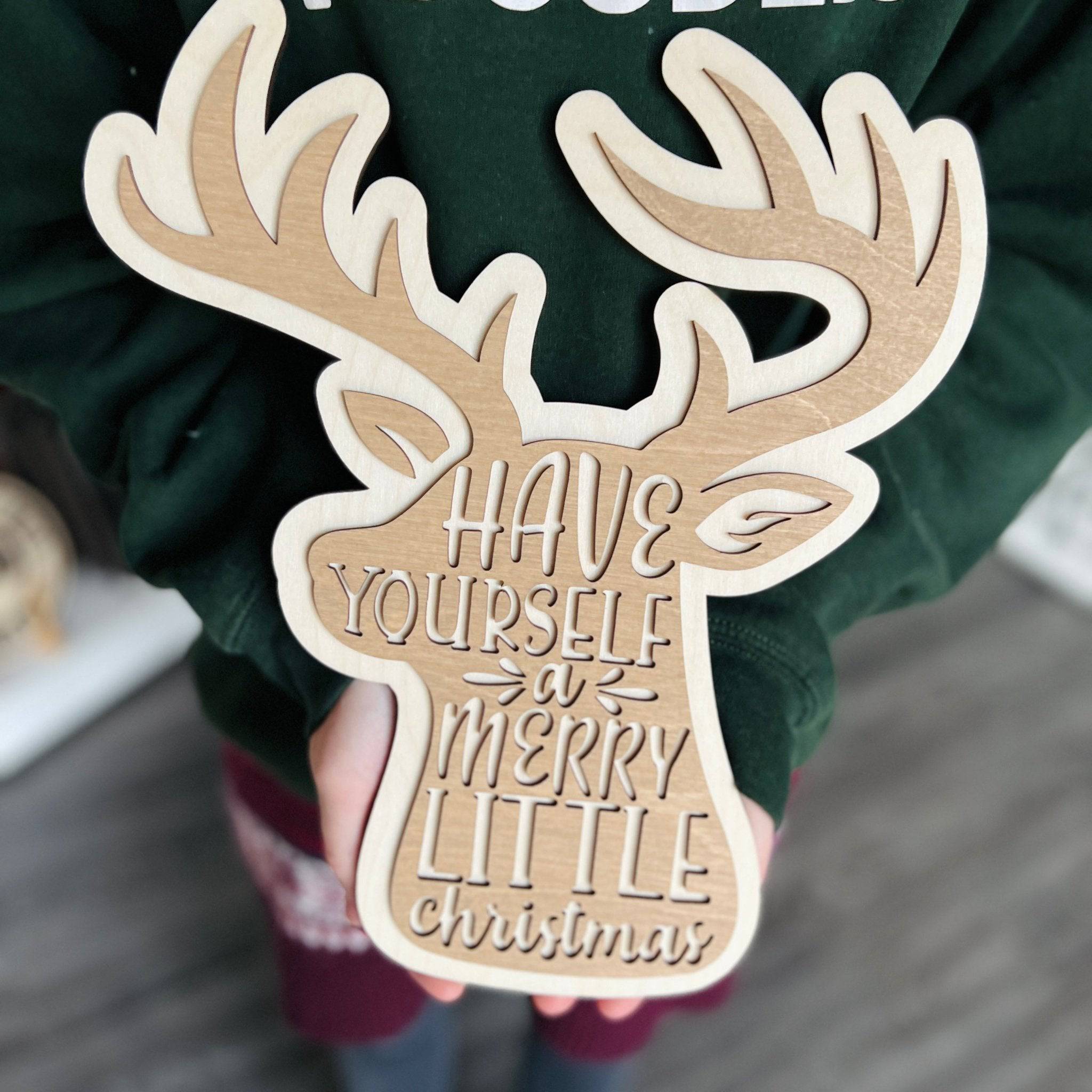 Have Yourself A Merry Little Christmas Deer 3D Wood Sign - Sticks & Doodles