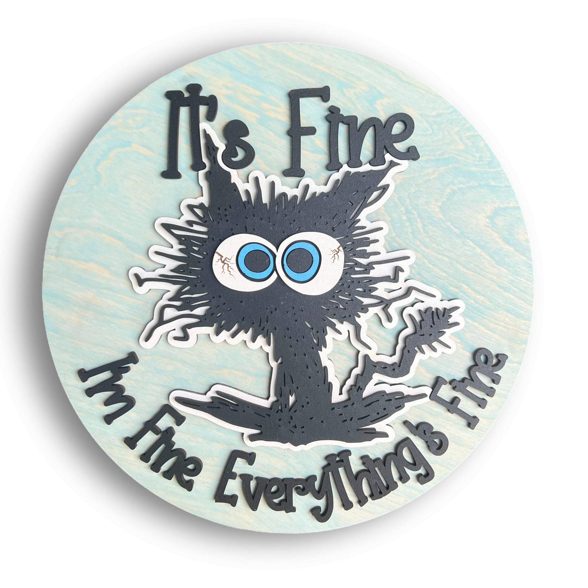 It's Fine I'm Fine Everything's Fine Mini Wood Sign - Sticks & Doodles