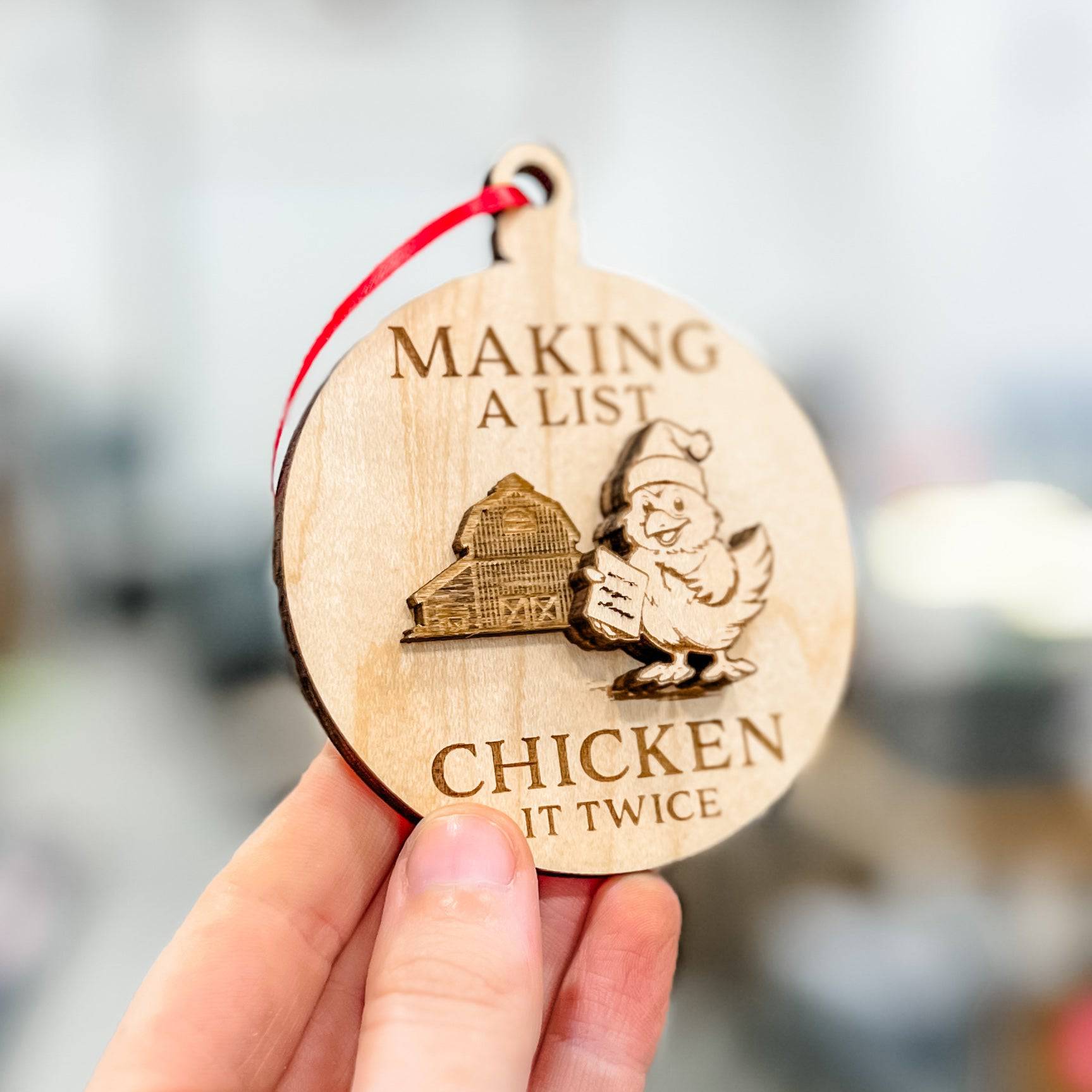 Making A List Chicken It Twice 3D Wood Ornament - Sticks & Doodles