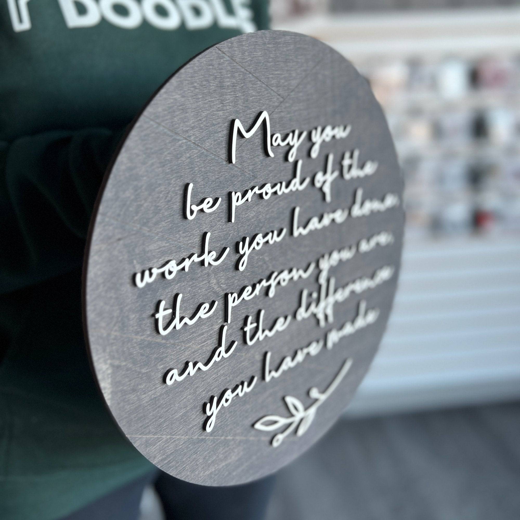 "May You Be Proud" Handcrafted Wood Sign - Sticks & Doodles