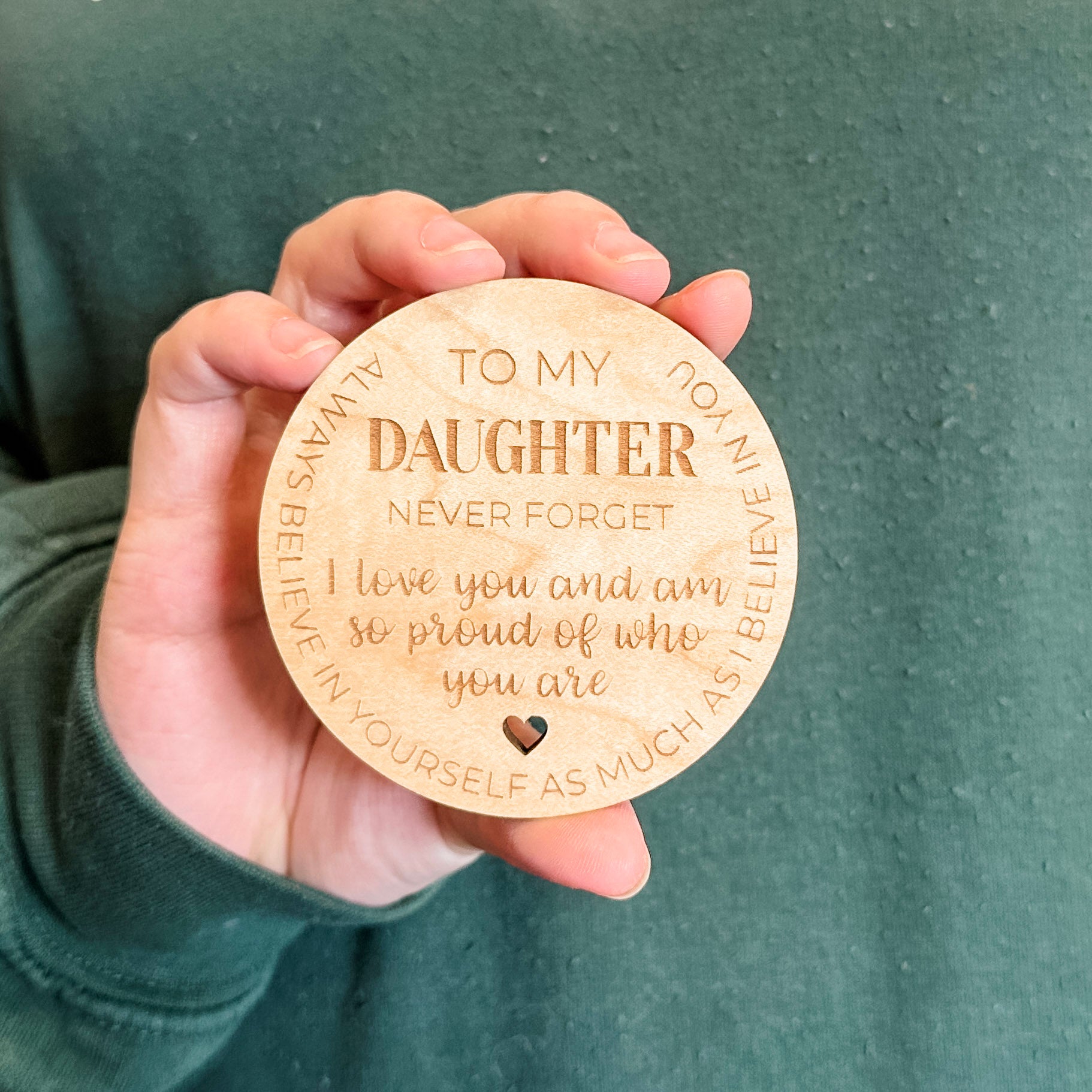 To My Daughter, Never Forget | 3D Wood & Acrylic Ornament or Magnet