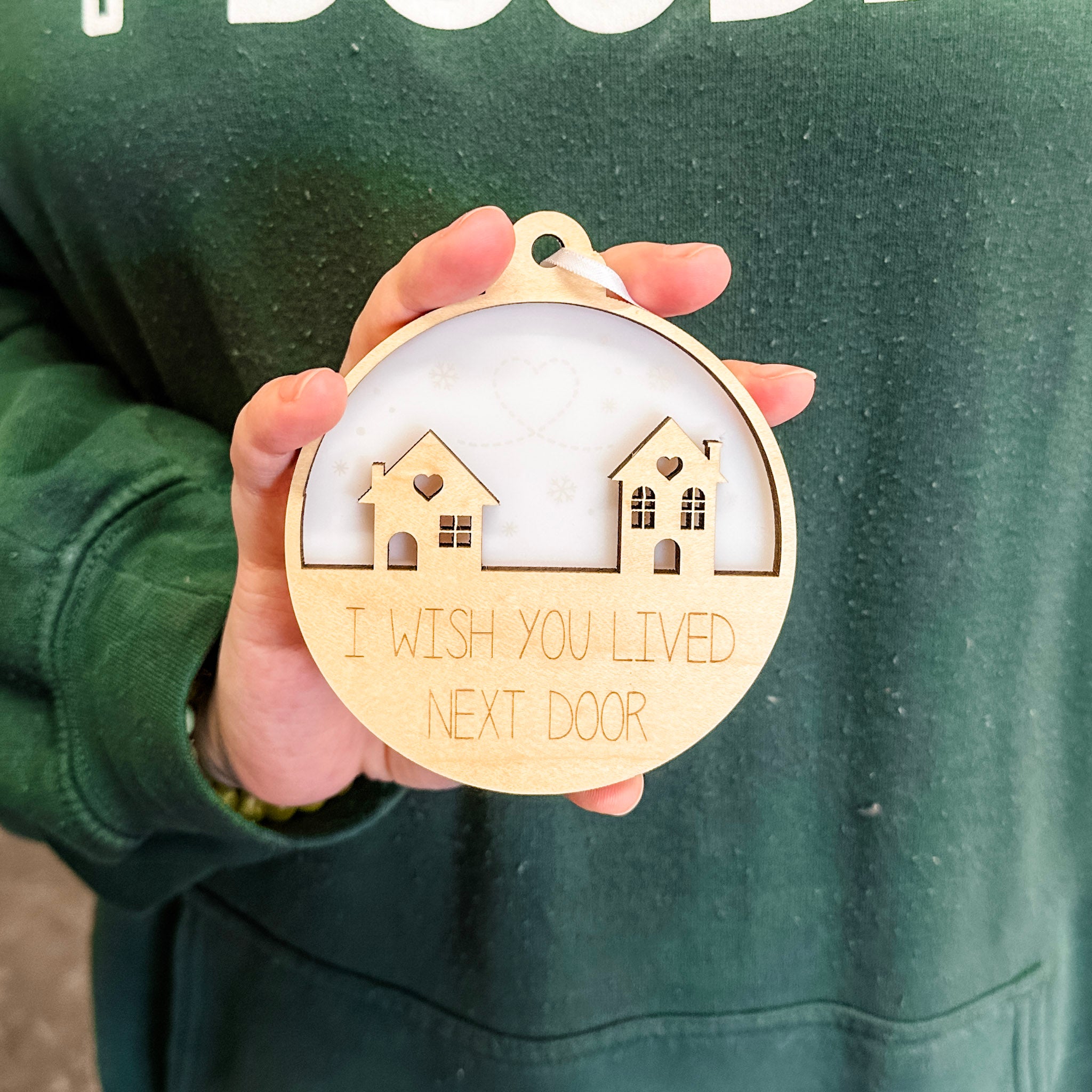 I Wish You Lived Next Door | 3D Wood & Acrylic Ornament