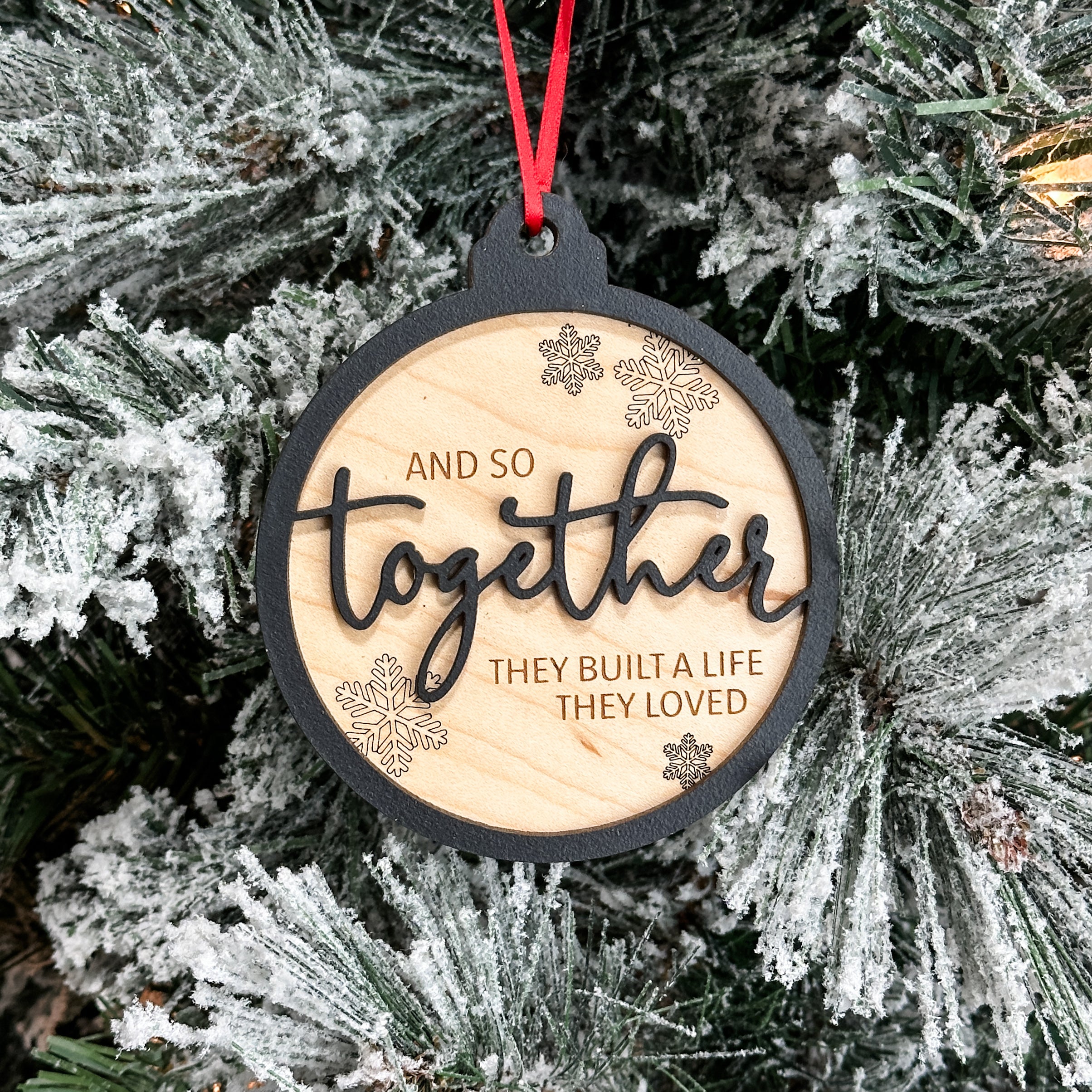 Together They Built a Life They Loved Ornament