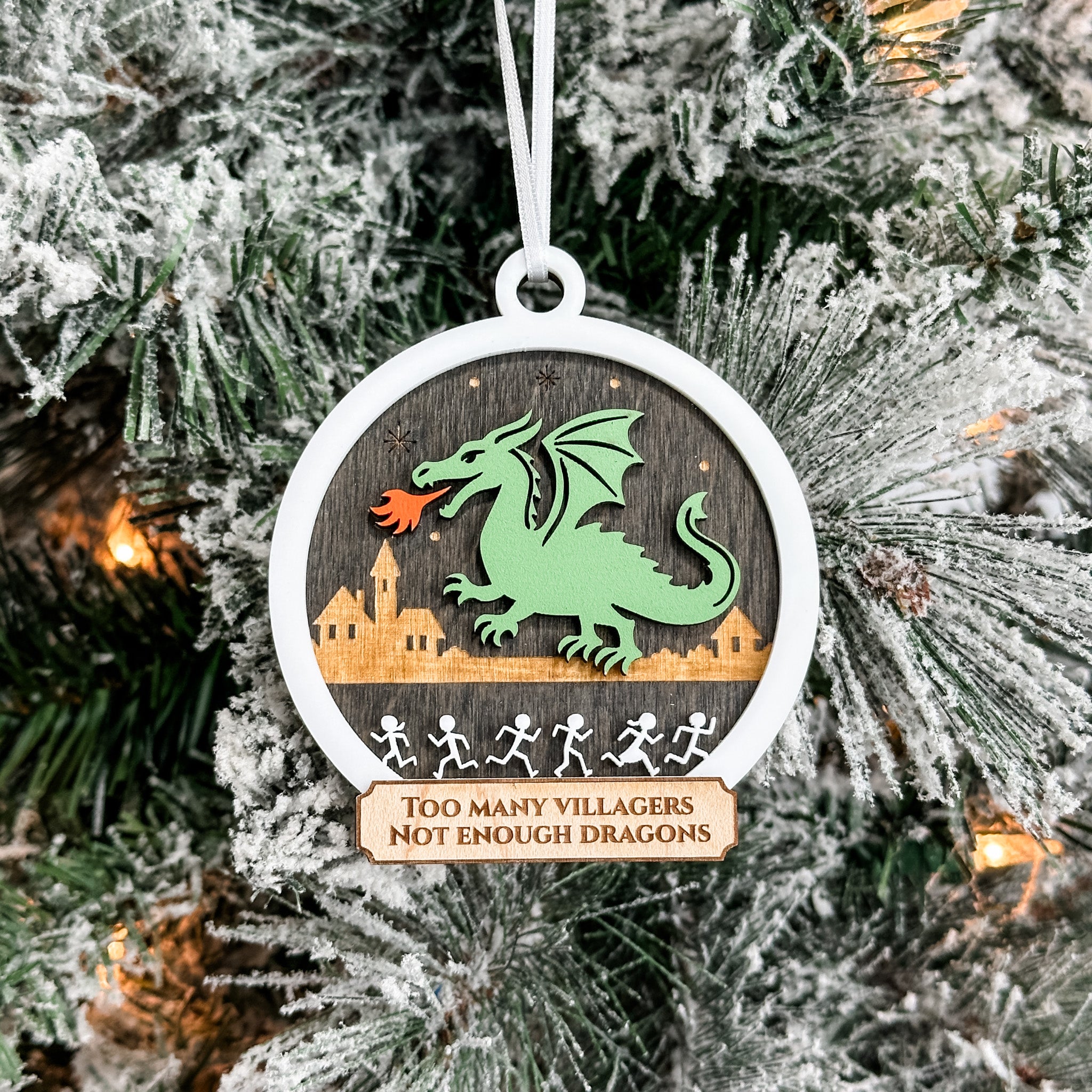 Too Many Villagers Not Enough Dragons • 3D Wood Ornament • For Fantasy Fans & Gamers