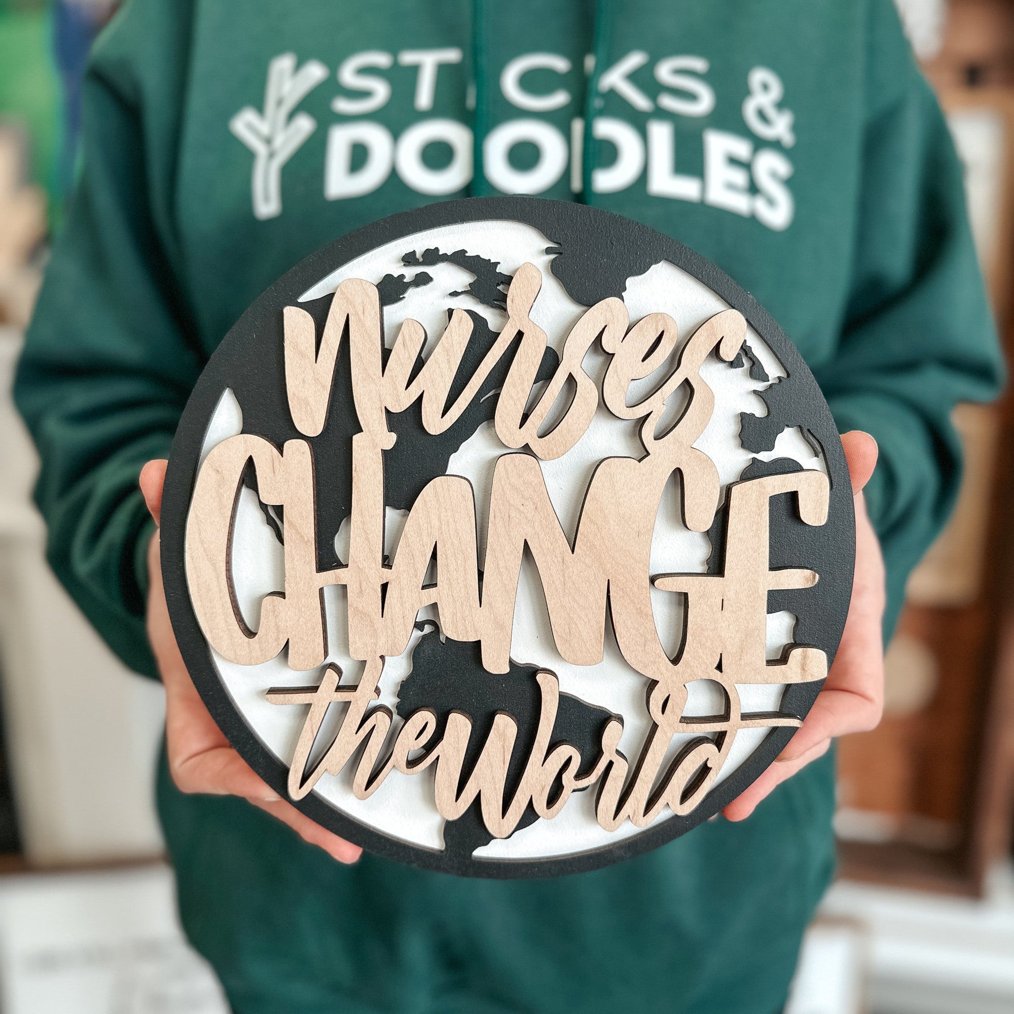 Nurses Change the World Wooden Ornament / Magnet / Sign - Sticks & Doodles