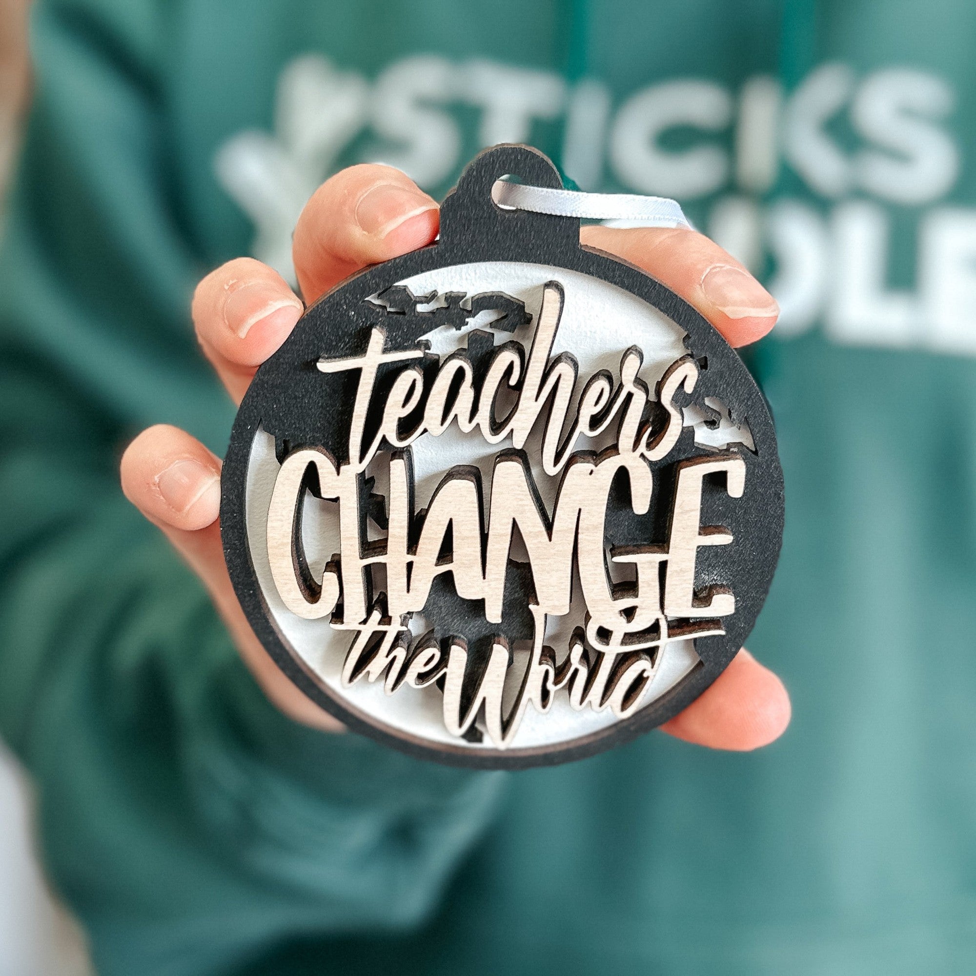 Teachers Change the World Wood Ornament / Magnet / Sign - Sticks & Doodles