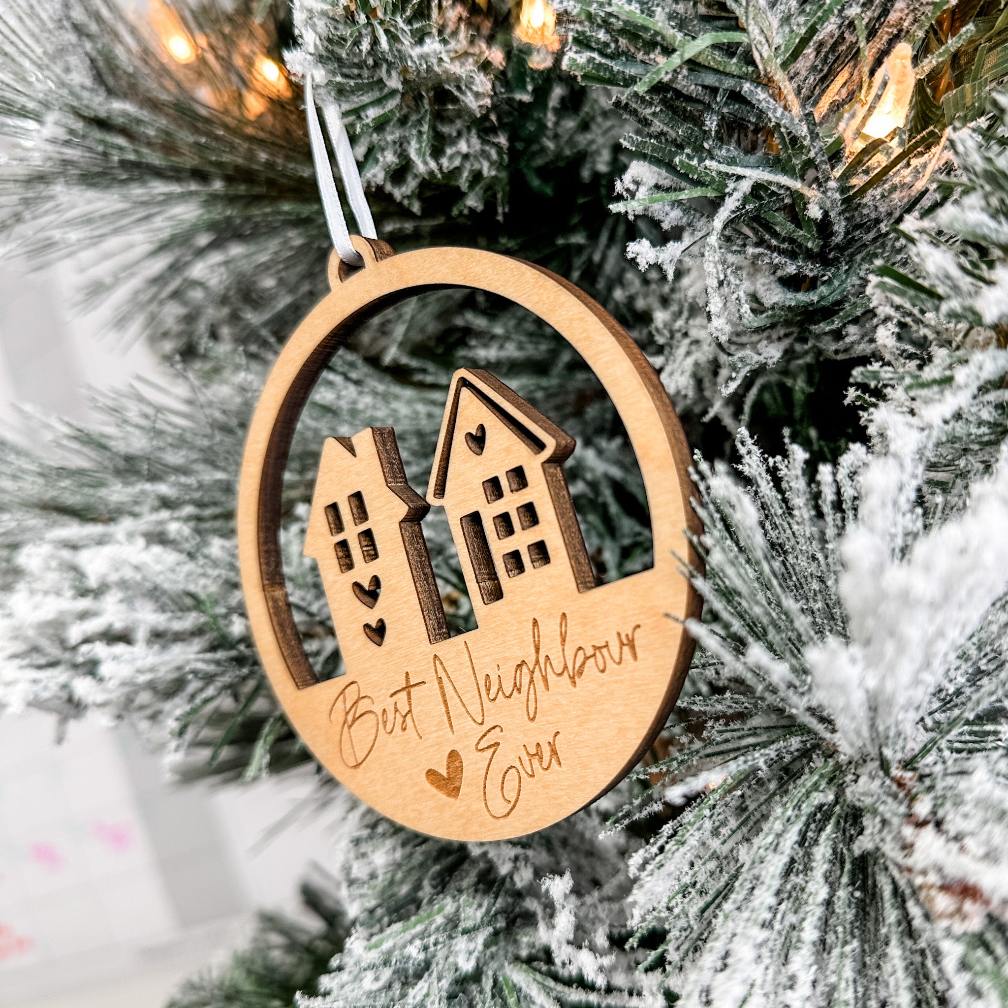 Best Neighbour Ever • Wood Engraved Ornament • For Kind & Helpful Neighbours