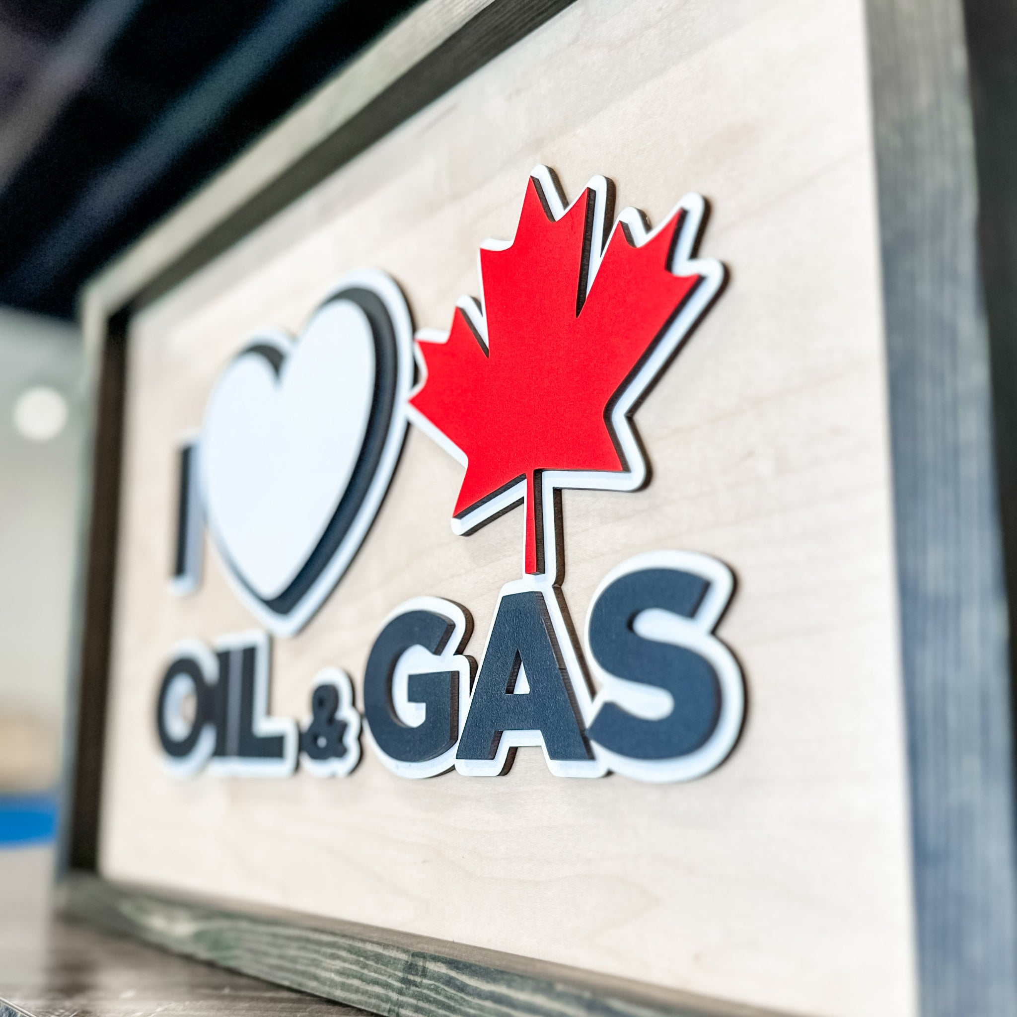 #Sign Type_I Love Canadian Oil & Gas (18x12)