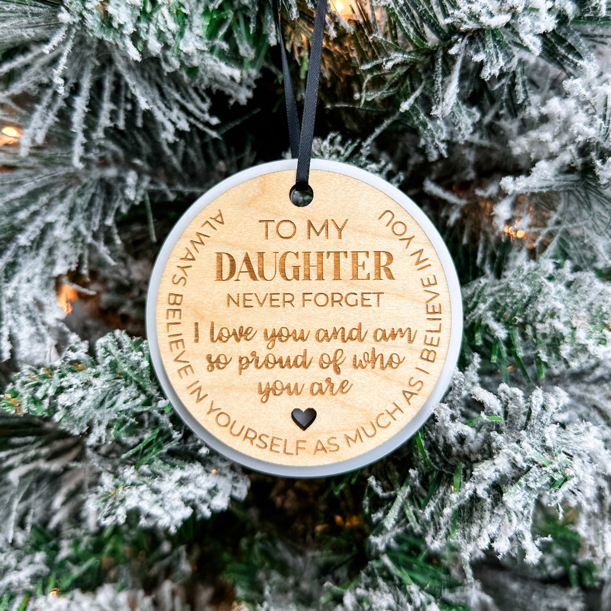 To My Daughter, Never Forget | 3D Wood & Acrylic Ornament