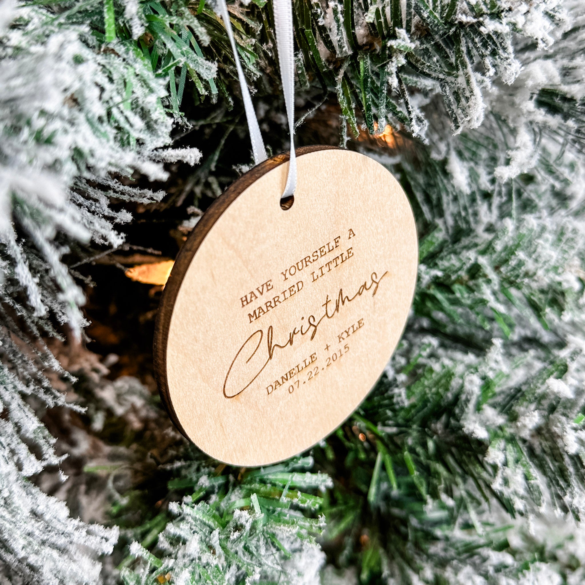 Have Yourself a Married Little Christmas | Engraved Wood Ornament