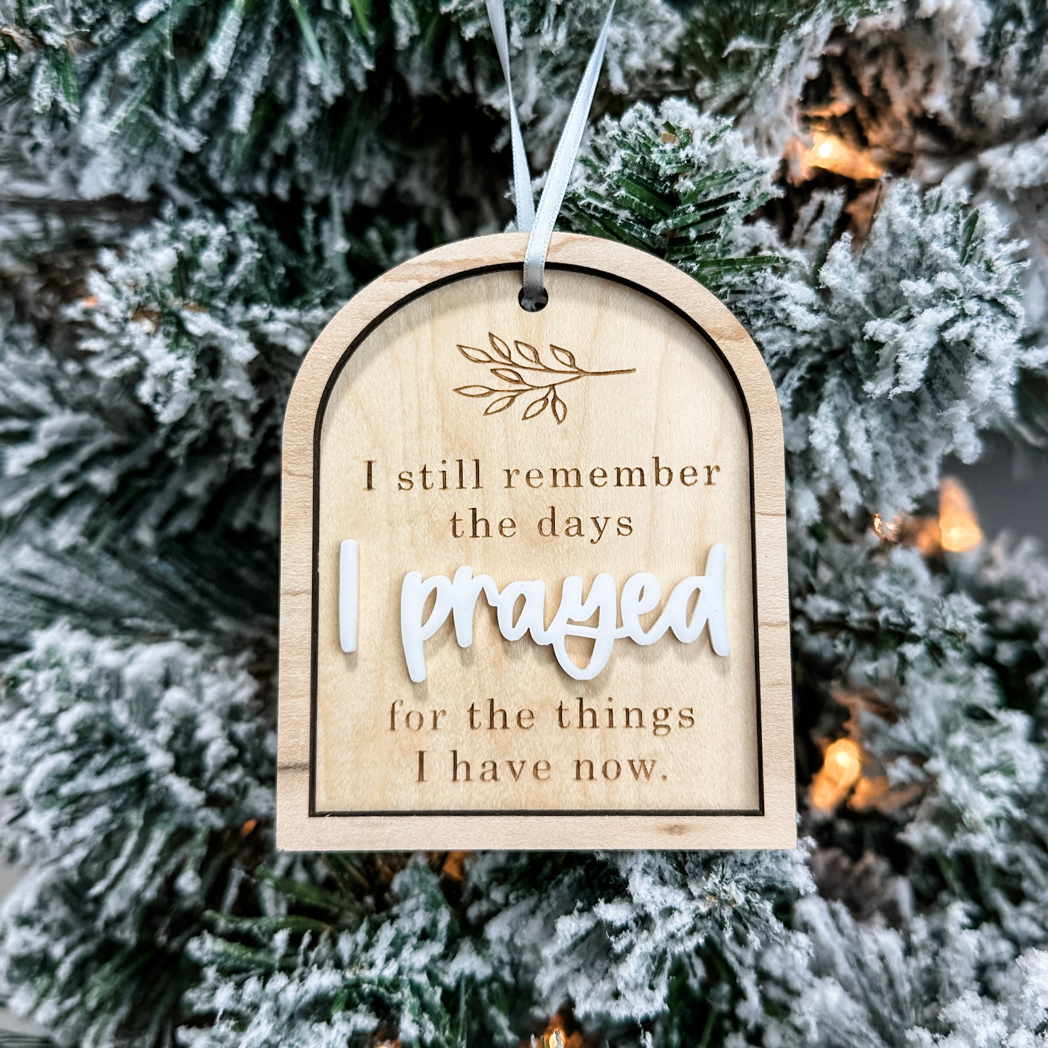 I Still Remember the Days I Prayed | 3D Wood & Acrylic Ornament