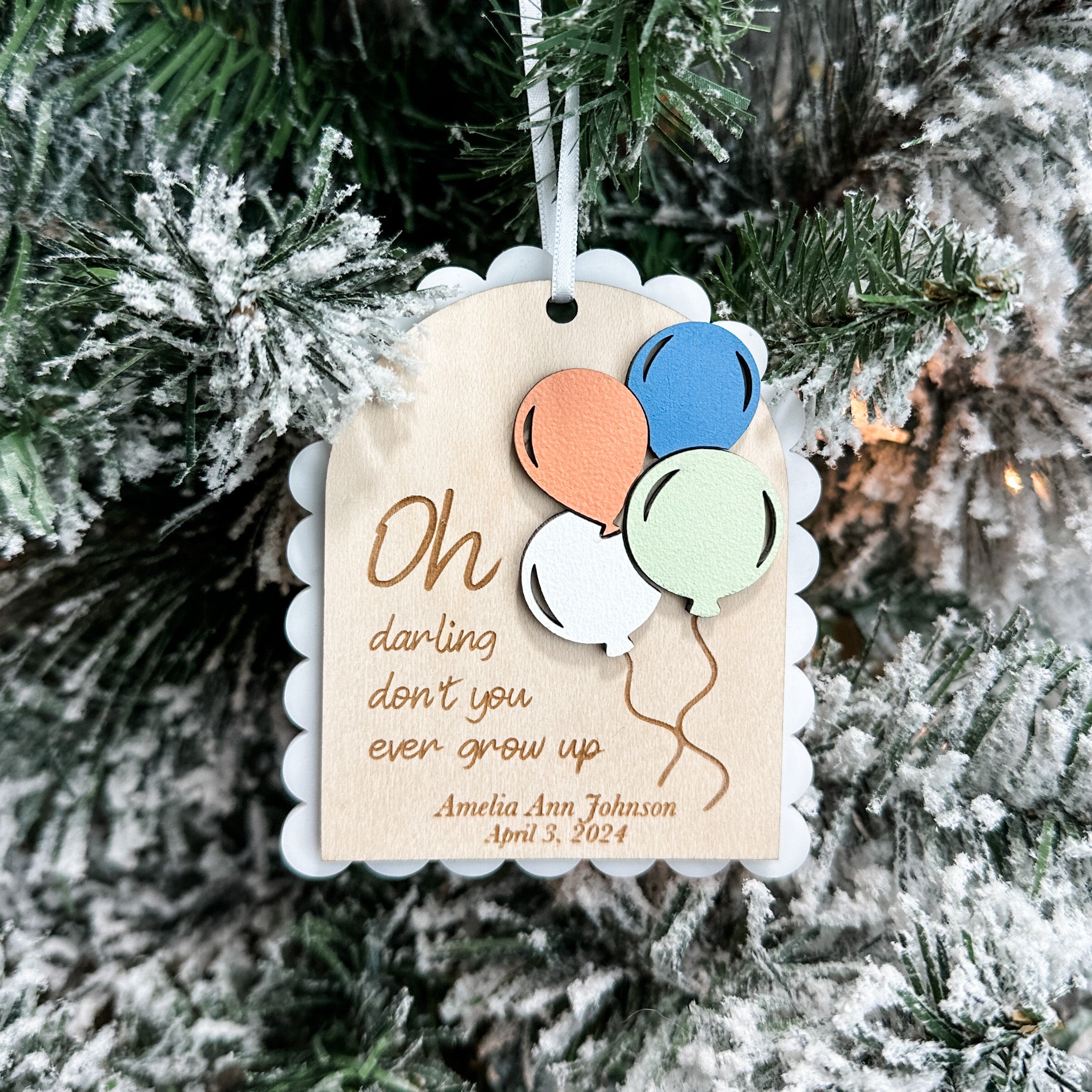 Oh Darling Don't You Ever Grow Up Ornament