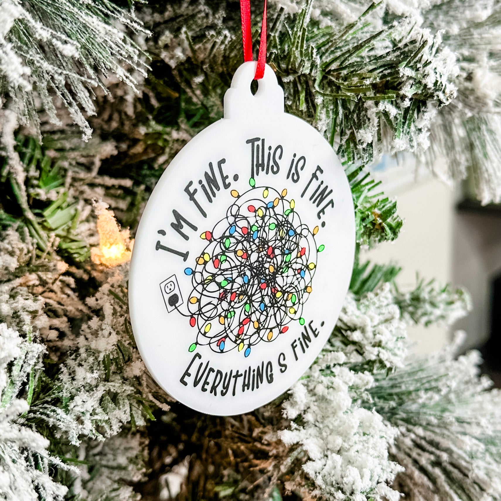 I'm Fine, This is Fine. Everything's Fine | Printed Ornament or Sign