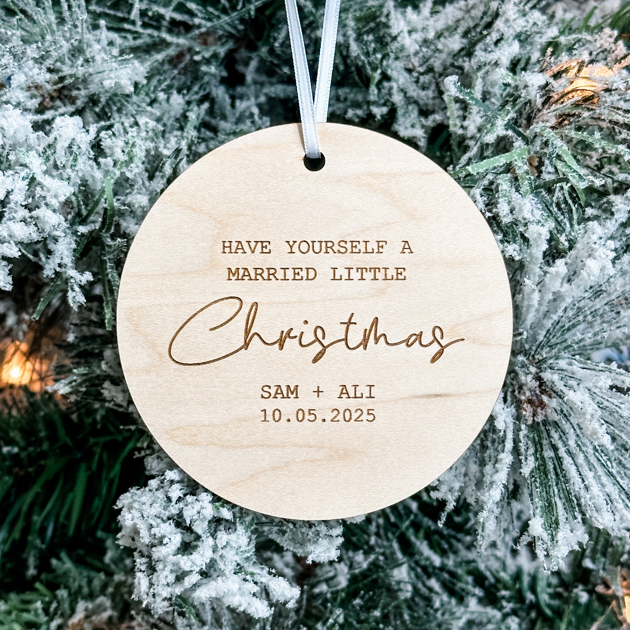 Have Yourself a Married Little Christmas • Engraved Wood Ornament