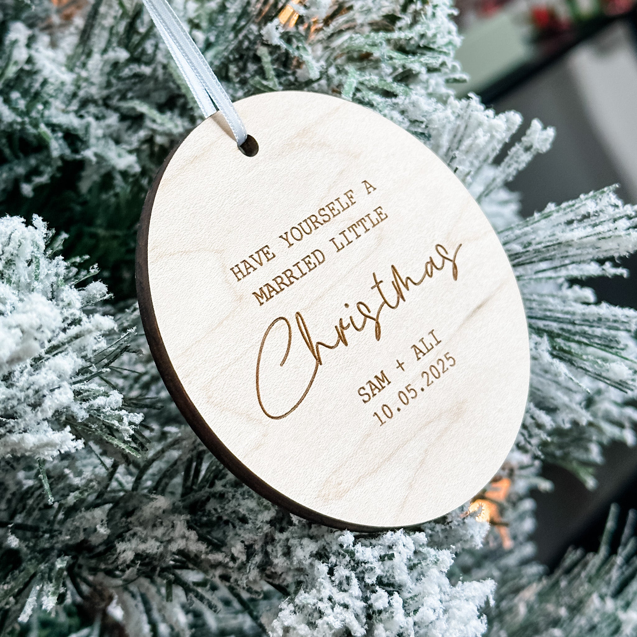 Have Yourself a Married Little Christmas • Engraved Wood Ornament