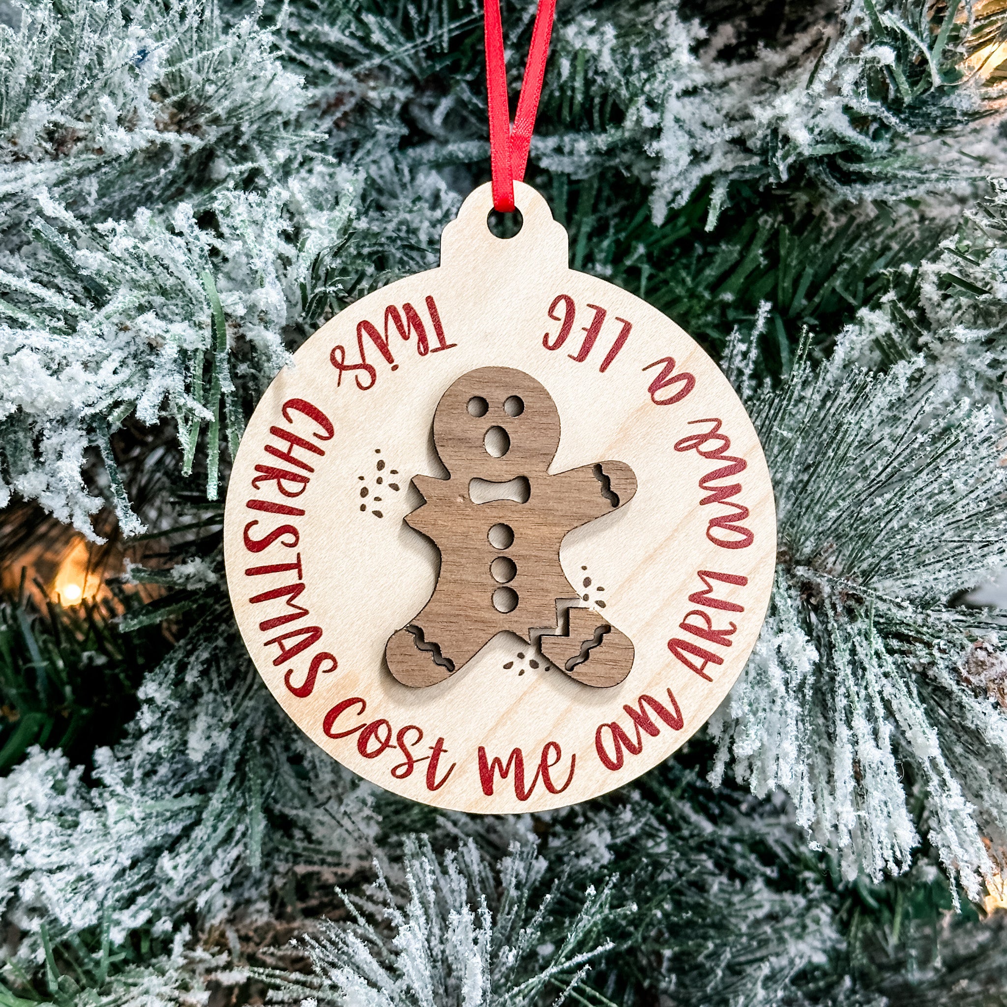 This Christmas Cost Me an Arm and a Leg • 3D Wood Ornament