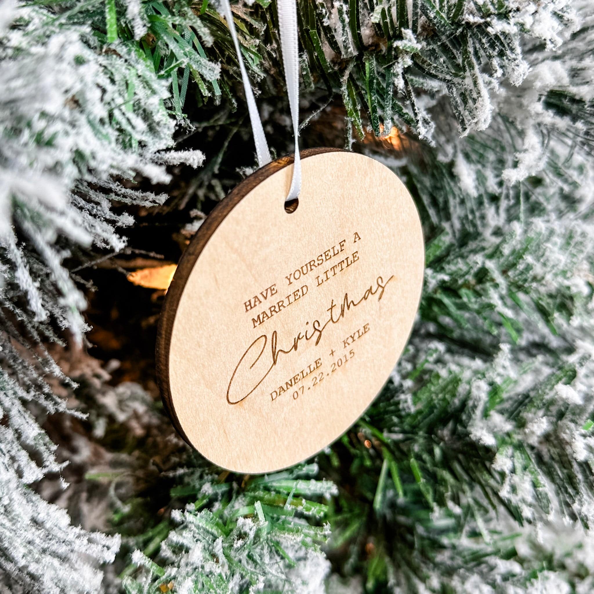 Have Yourself a Married Little Christmas • Engraved Wood Ornament