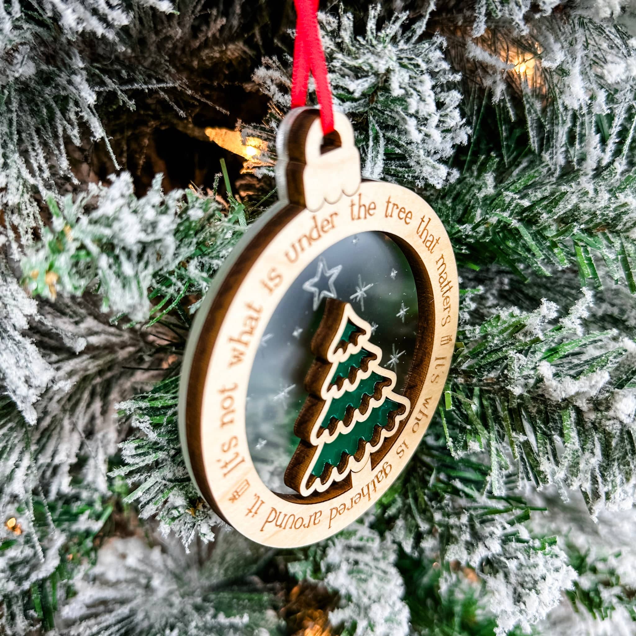 It's Not What is Under The Tree • 3D Wood & Acrylic Ornament