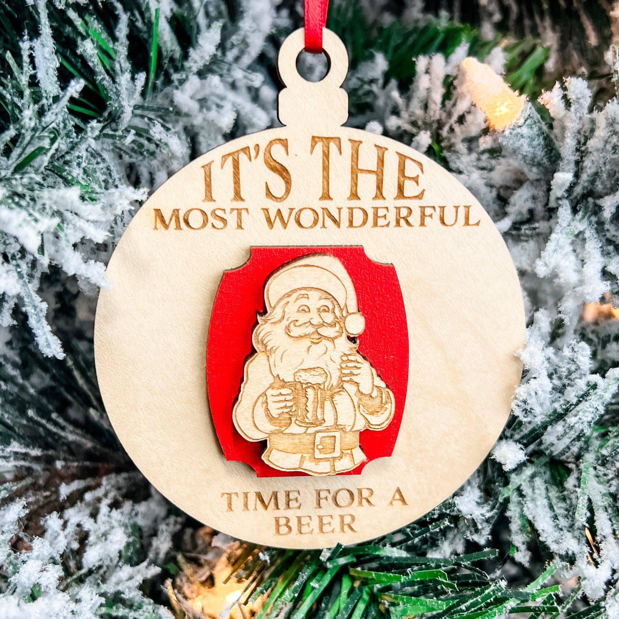 It's the Most Wonderful Time for a Beer • 3D Wood Ornament