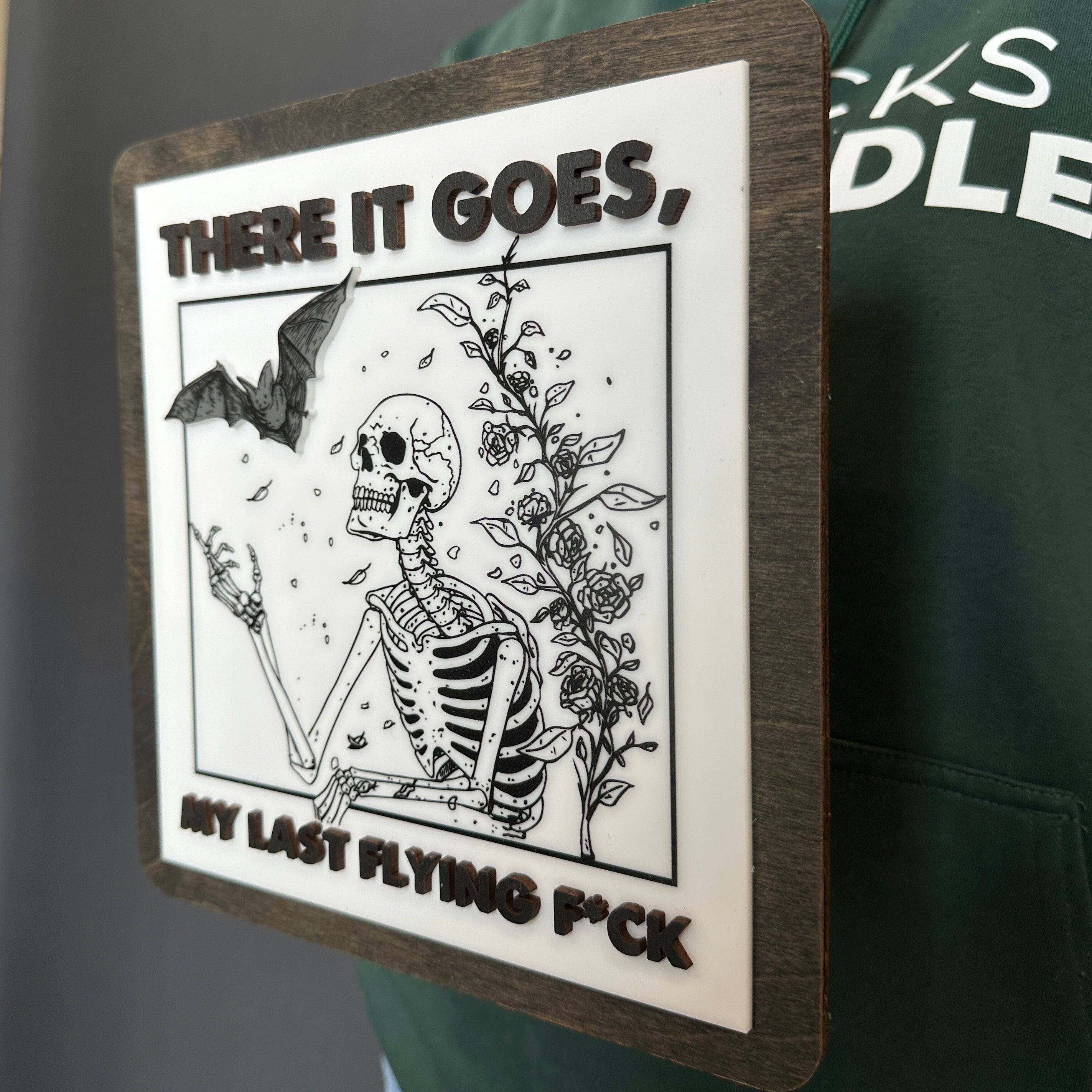 My Last Flying F*** • Magnet or Mini Sign • For Gothic & Halloween Decor