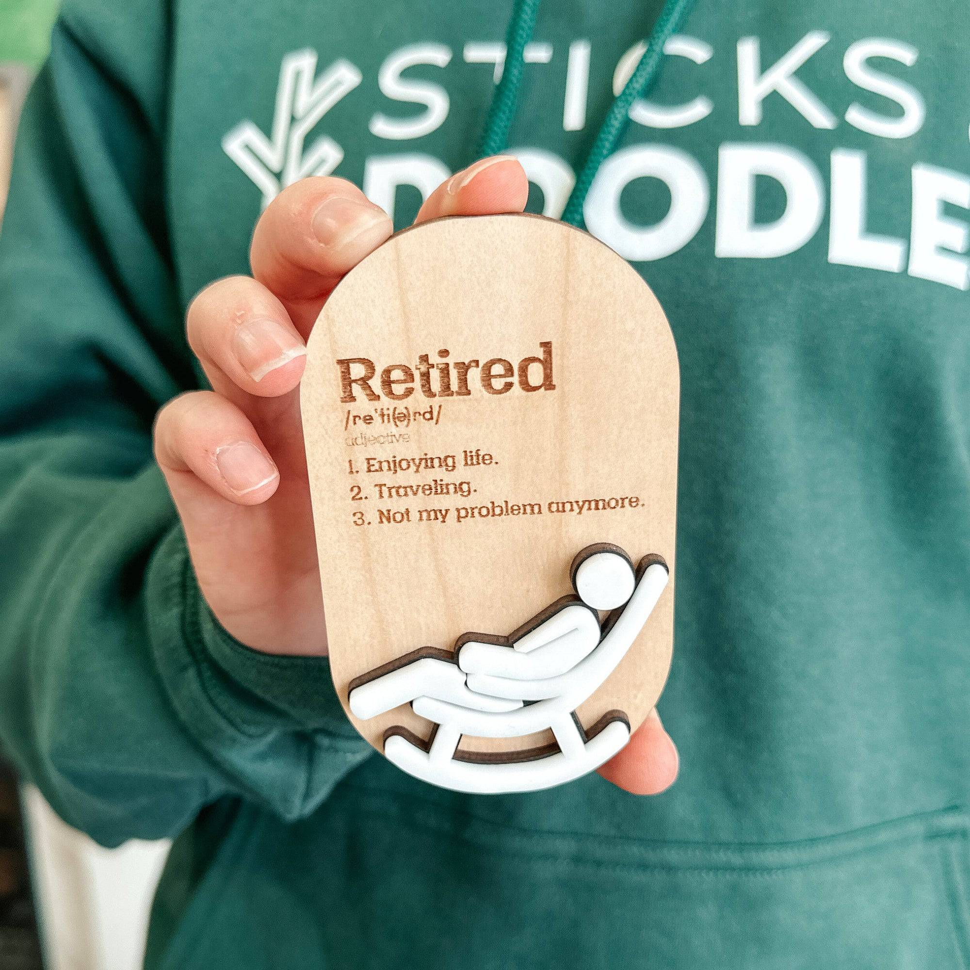 Retirement Definition | 3D Wood Ornament, Magnet, or Mini Sign